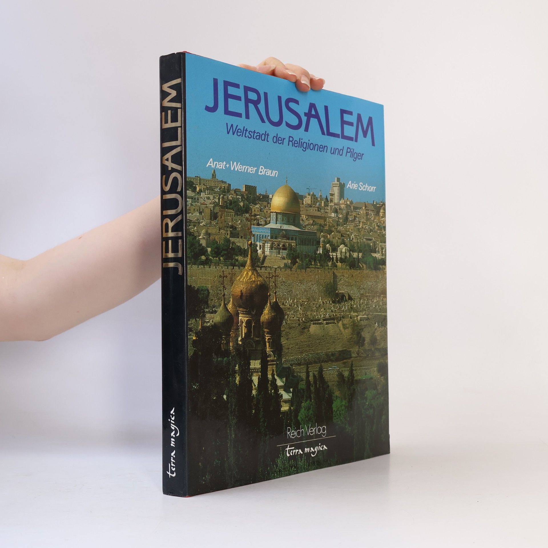 Anatol Bräunig Terra magica: Jerusalem