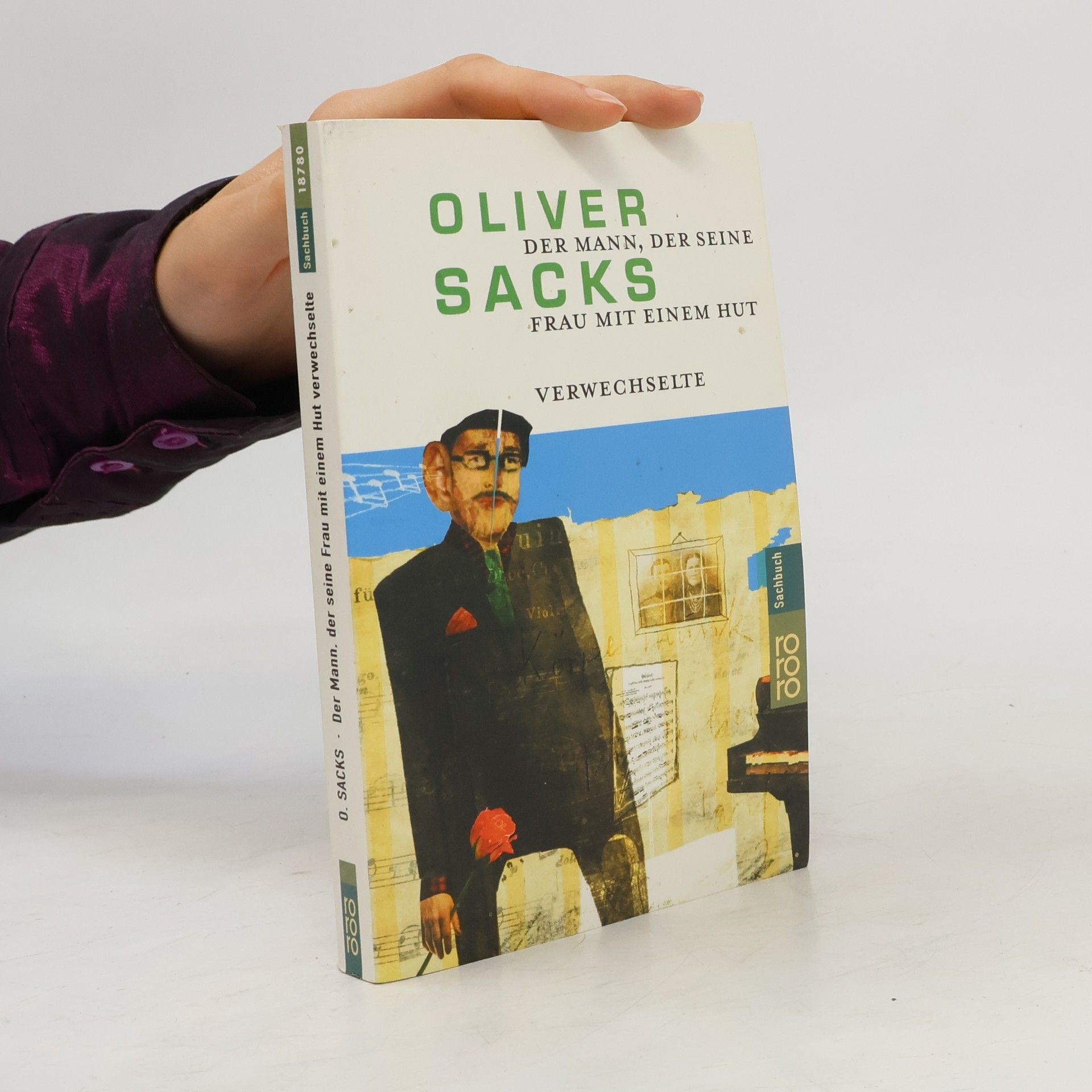 Oliver Sacks Der Mann, der seine Frau mit einem Hut verwechselte