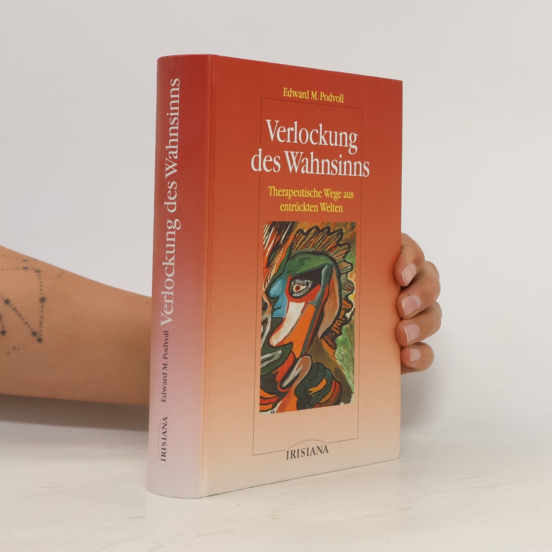 Edward M. Podvoll Verlockung des Wahnsinns