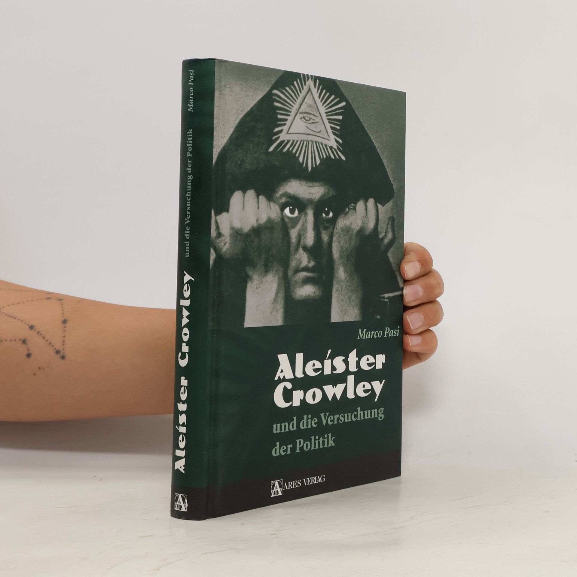 Marco Pasi Aleister Crowley und die Versuchung der Politik