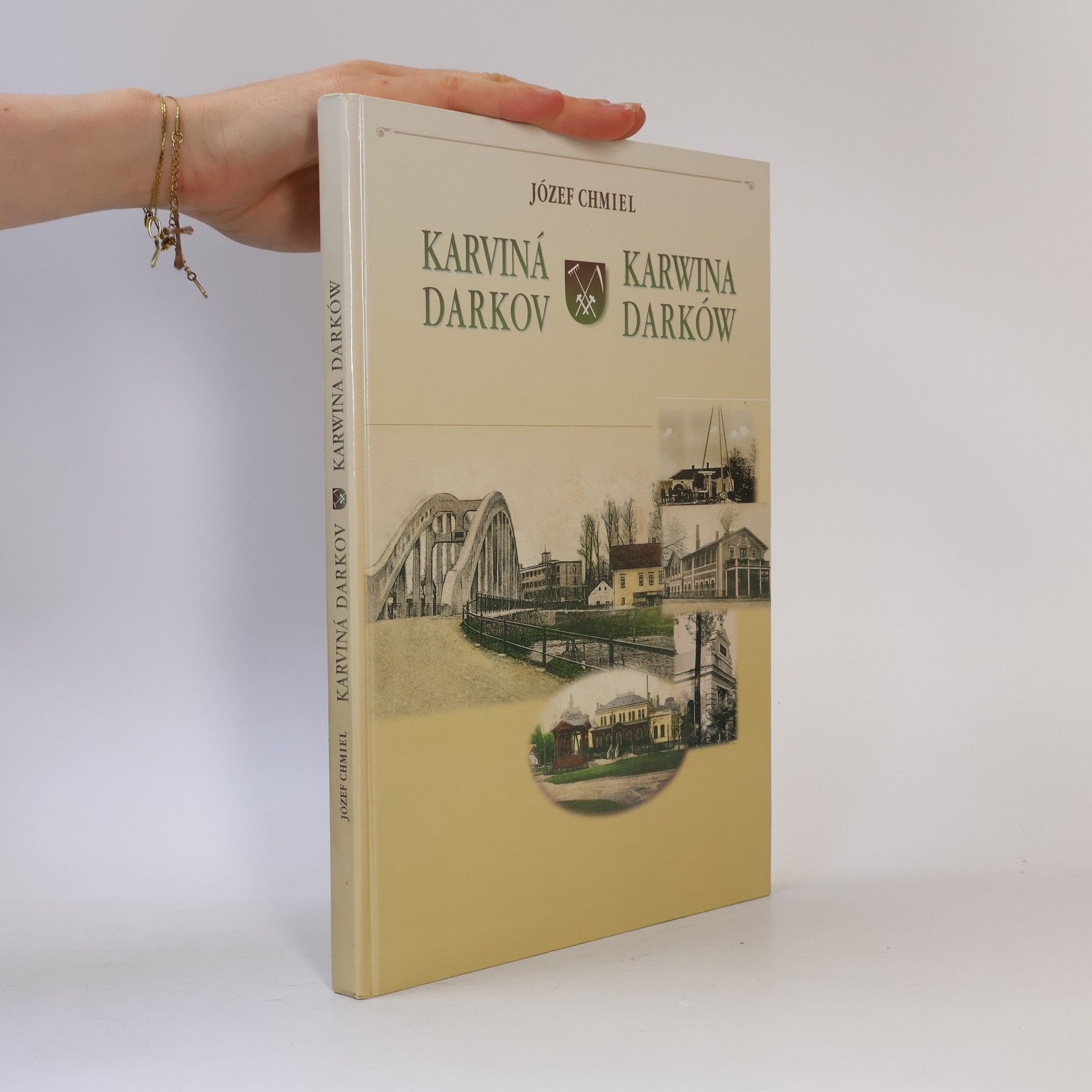 Jozef Chmiel Karviná - Darkov = Karwina - Darków