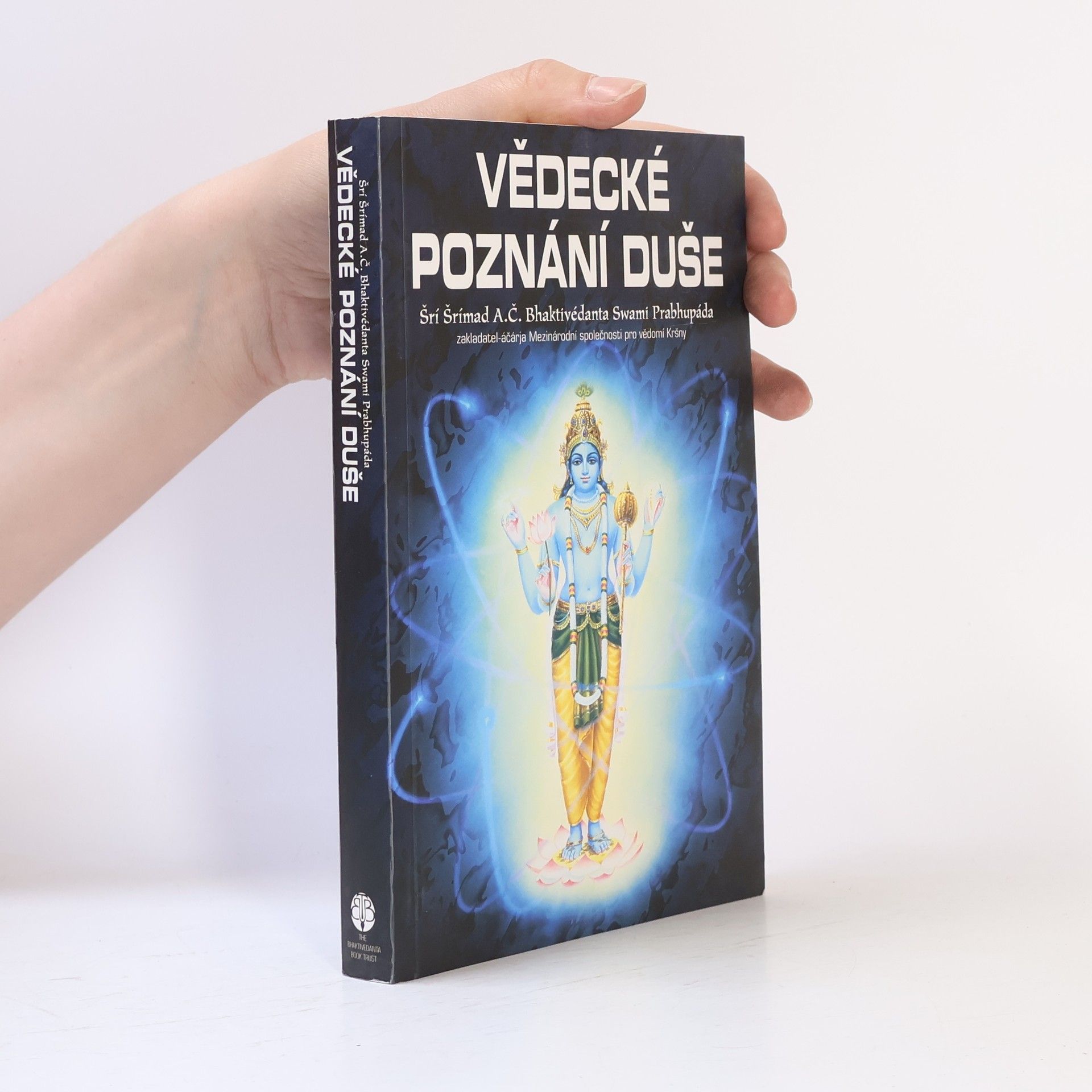 A.C. Bhaktivedanta Swami Prabhupada Vědecké poznání duše