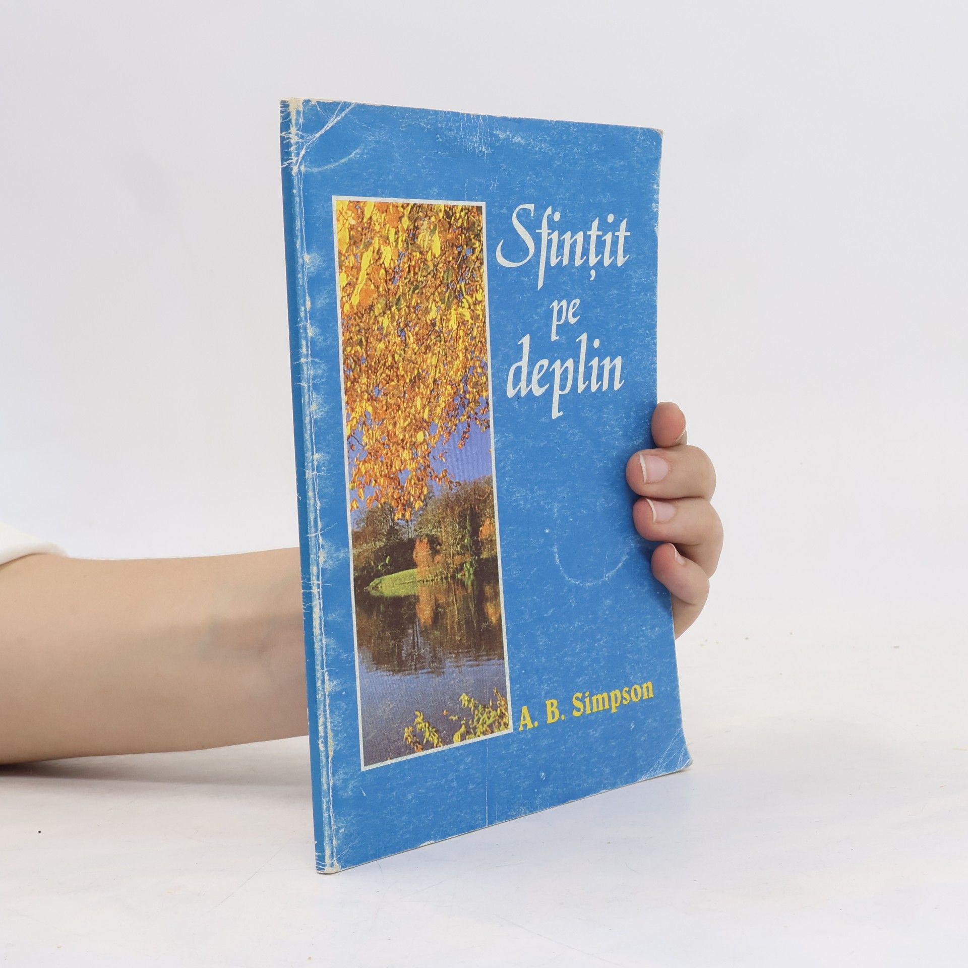 A. B. Simpson Sfinţit pe deplin