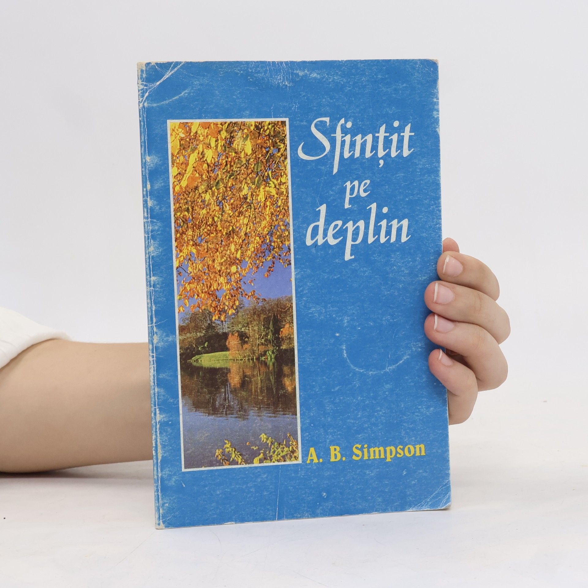 A. B. Simpson Sfinţit pe deplin