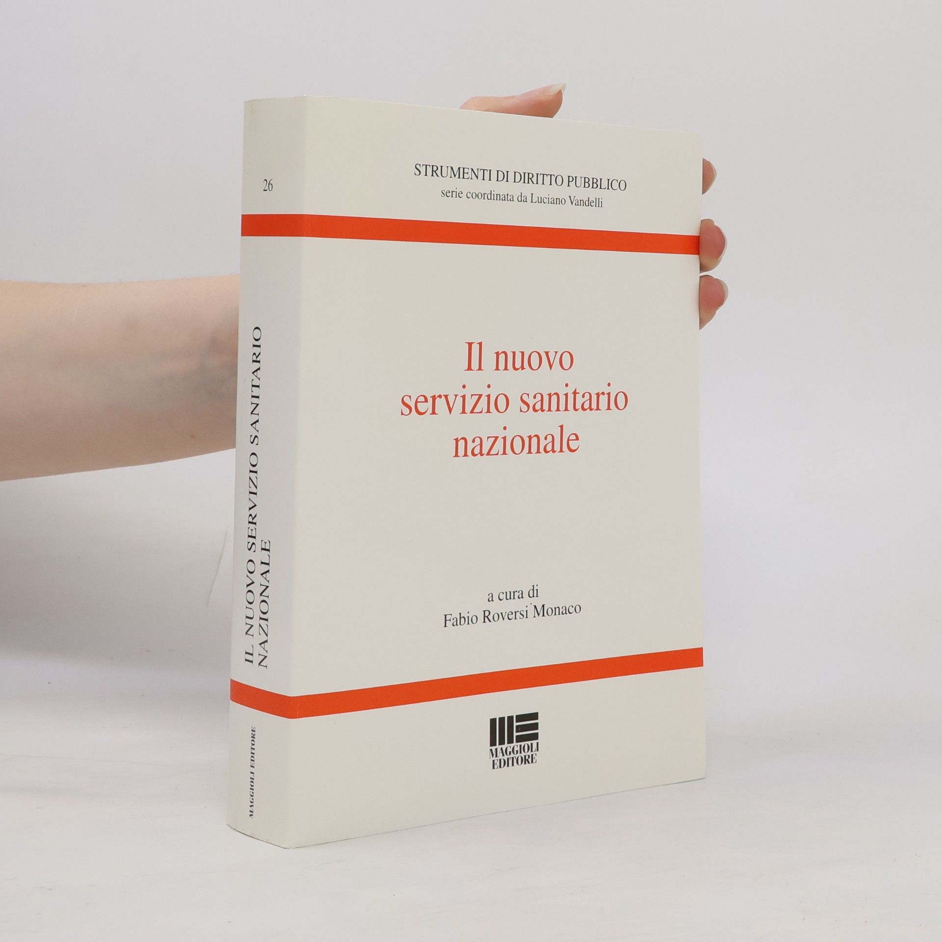 Strumenti di Diritto Pubblico - 26: Il nuovo Servizio Sanitario Nazionale