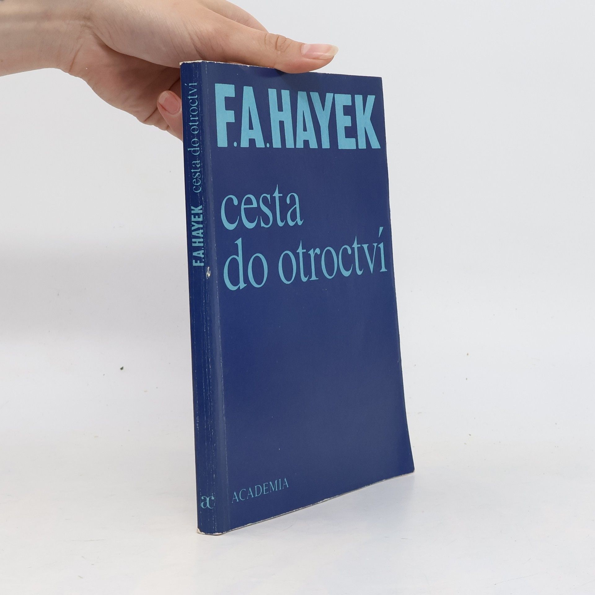 Friedrich Hayek Cesta do otroctví