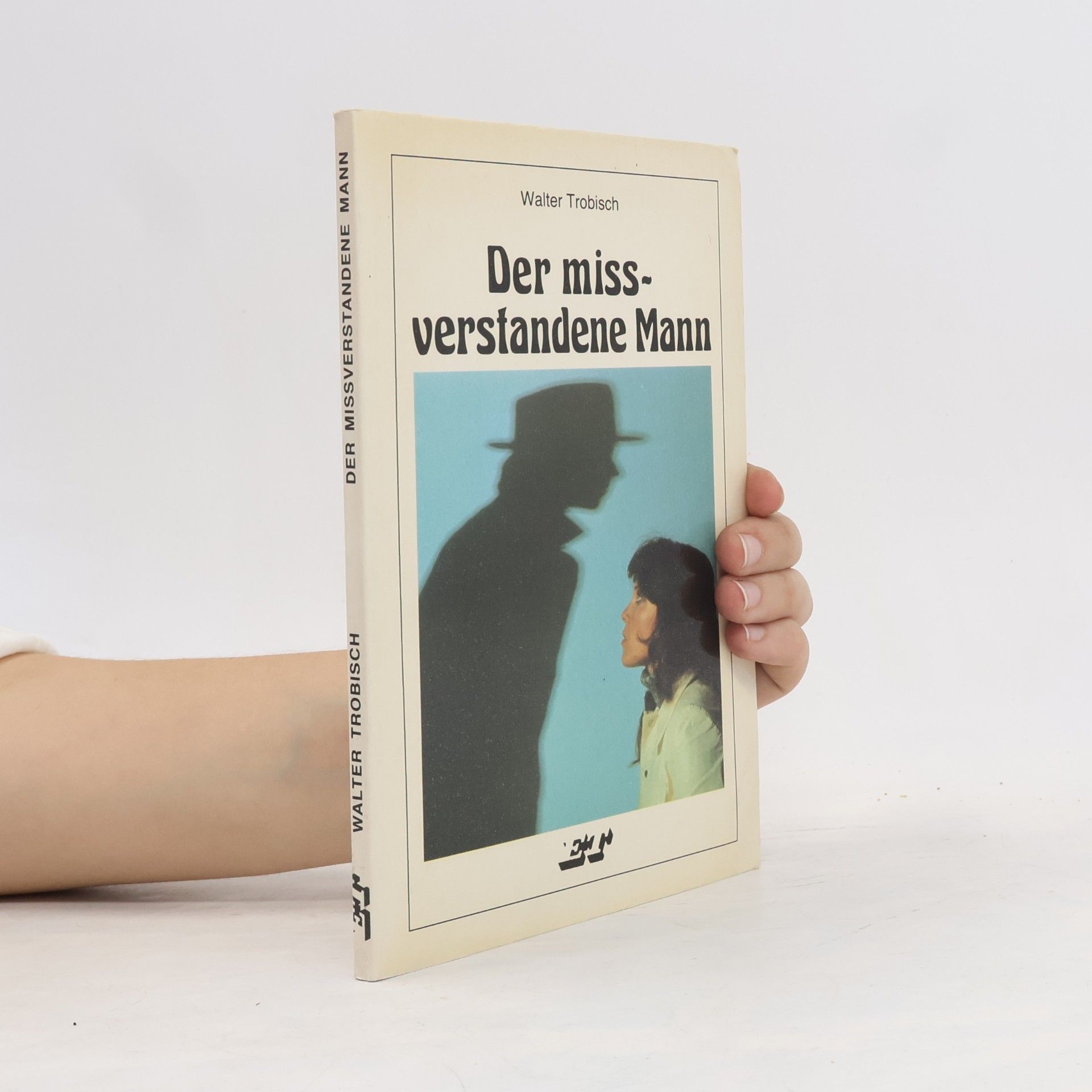 Trobisch Walter Der missverstandene Mann