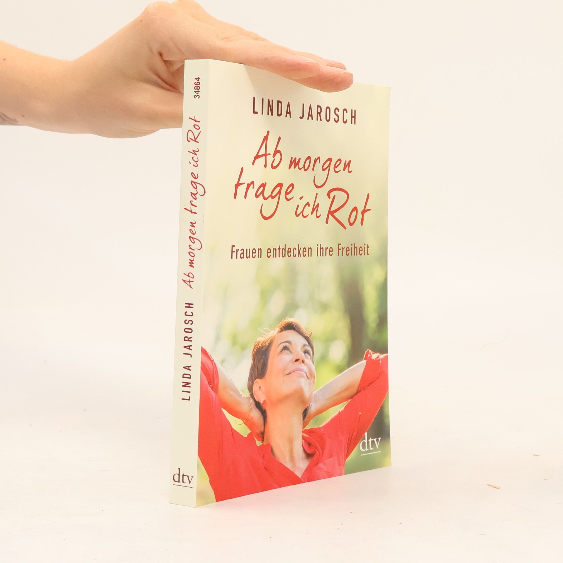 Linda Jarosch Ab morgen trage ich Rot