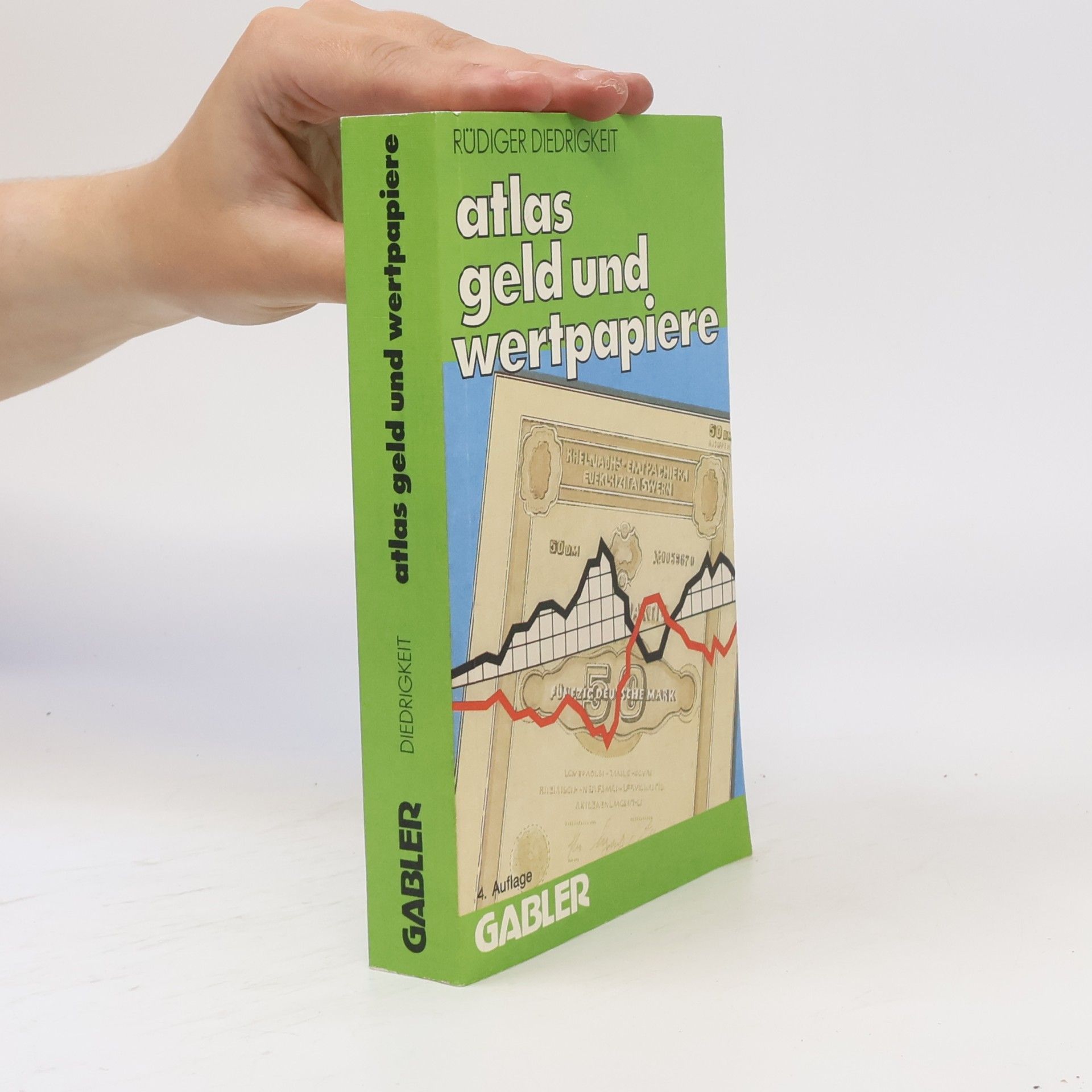 Rüdiger Diedrigkeit Atlas Geld und Wertpapiere - 4. Auflage