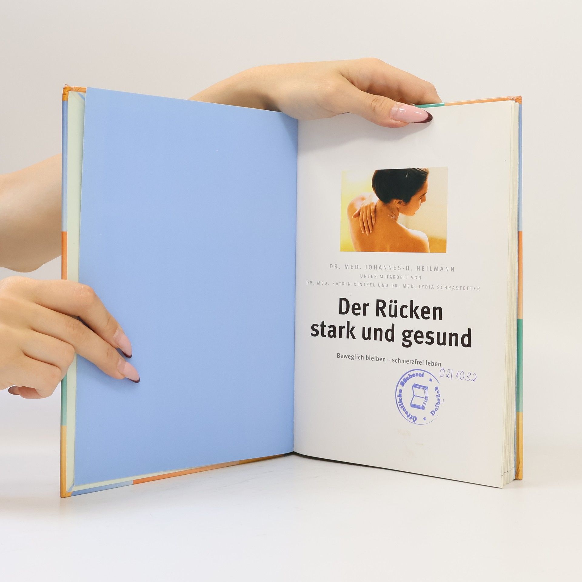 Johannes H. Heilmann Der Rücken - stark und gesund
