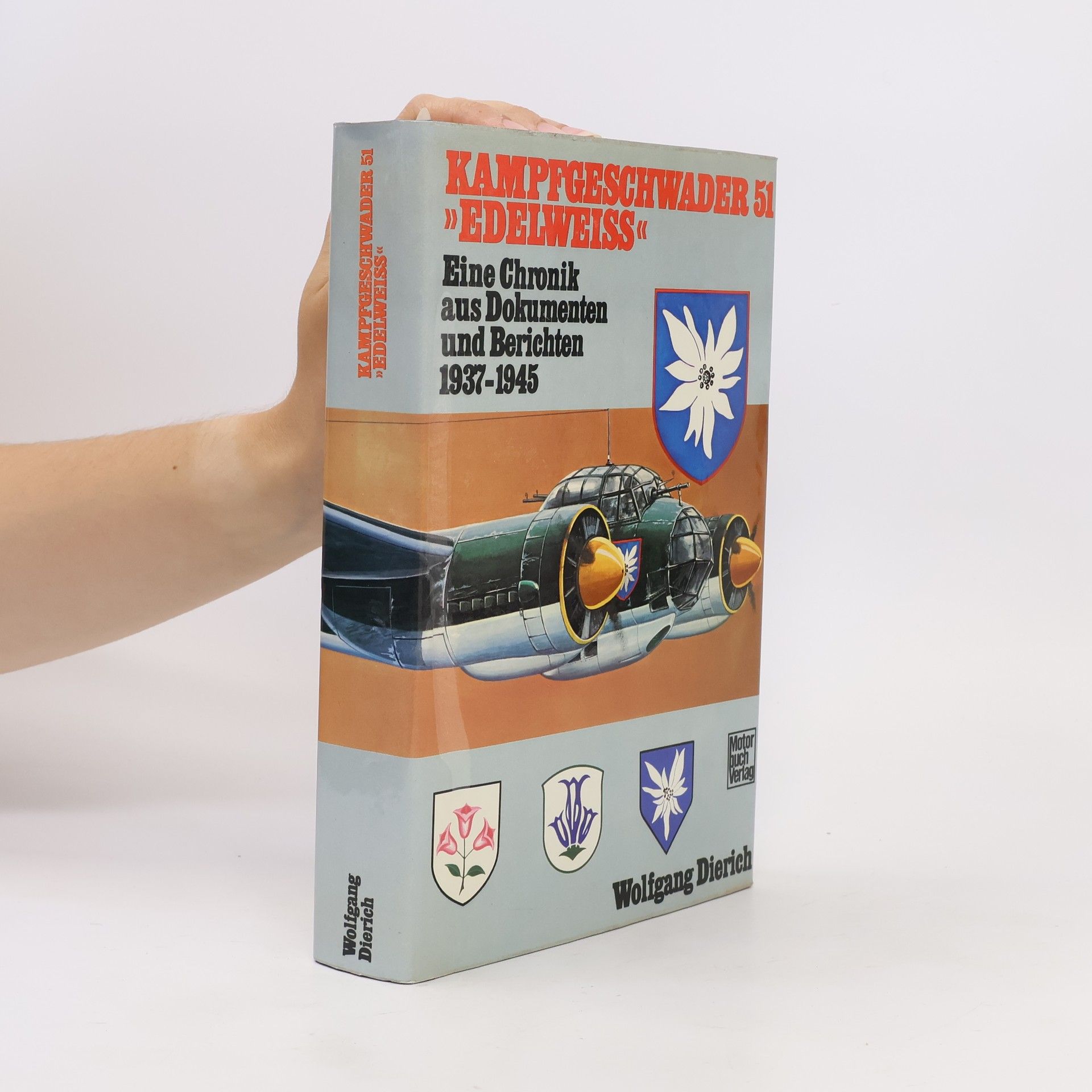 Wolfgang Dierich Kampfgeschwader 51 "Edelweiss"