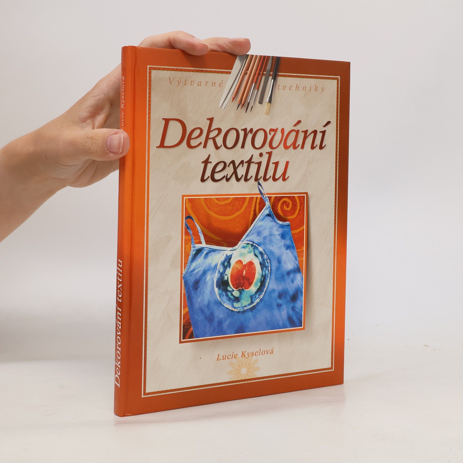 Lucie Kyselová Dekorování textilu