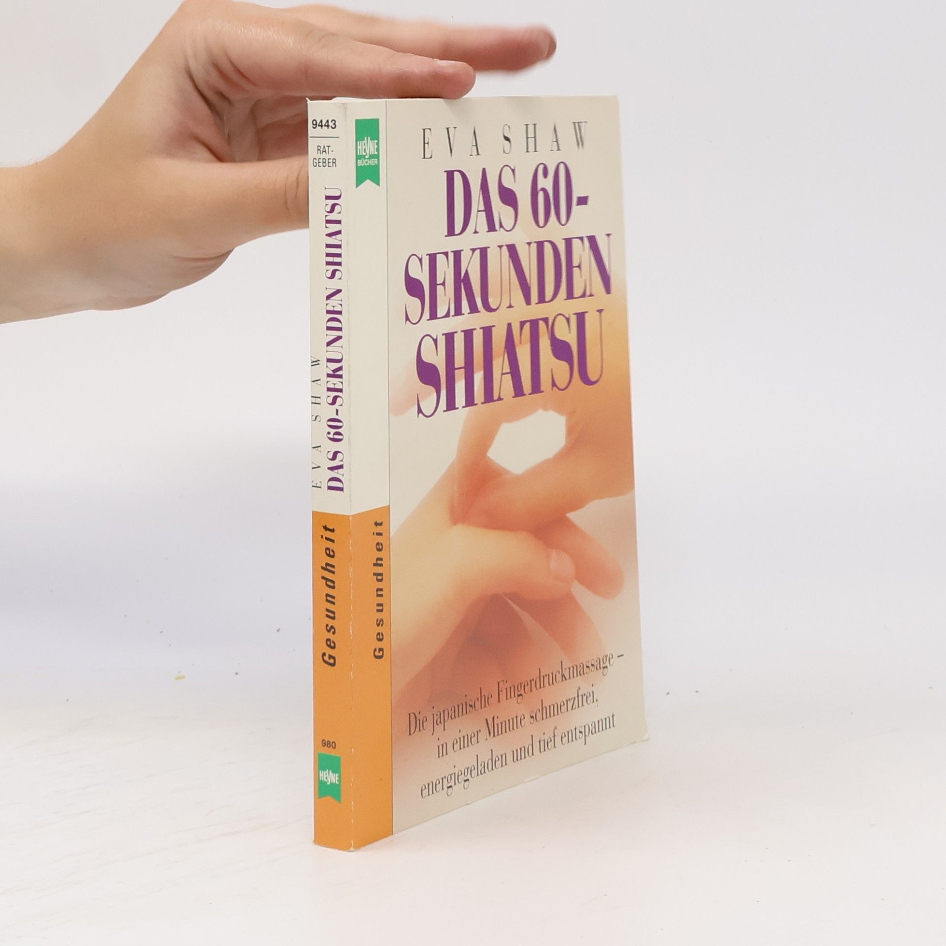 Eva Shaw Das 60-Sekunden-Shiatsu