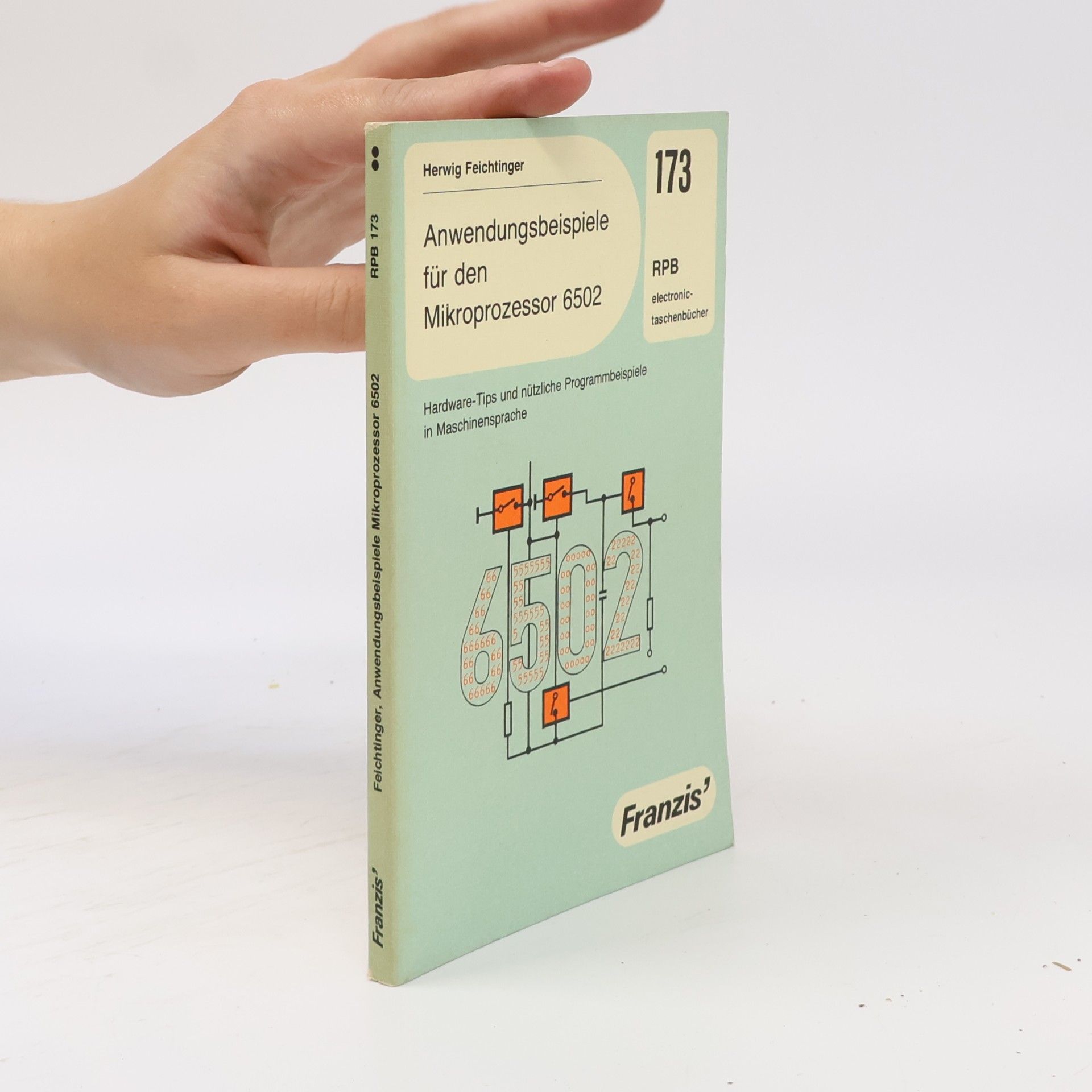 Herwig Feichtinger Anwendungsbeispiele für den Mikroprozessor 6502