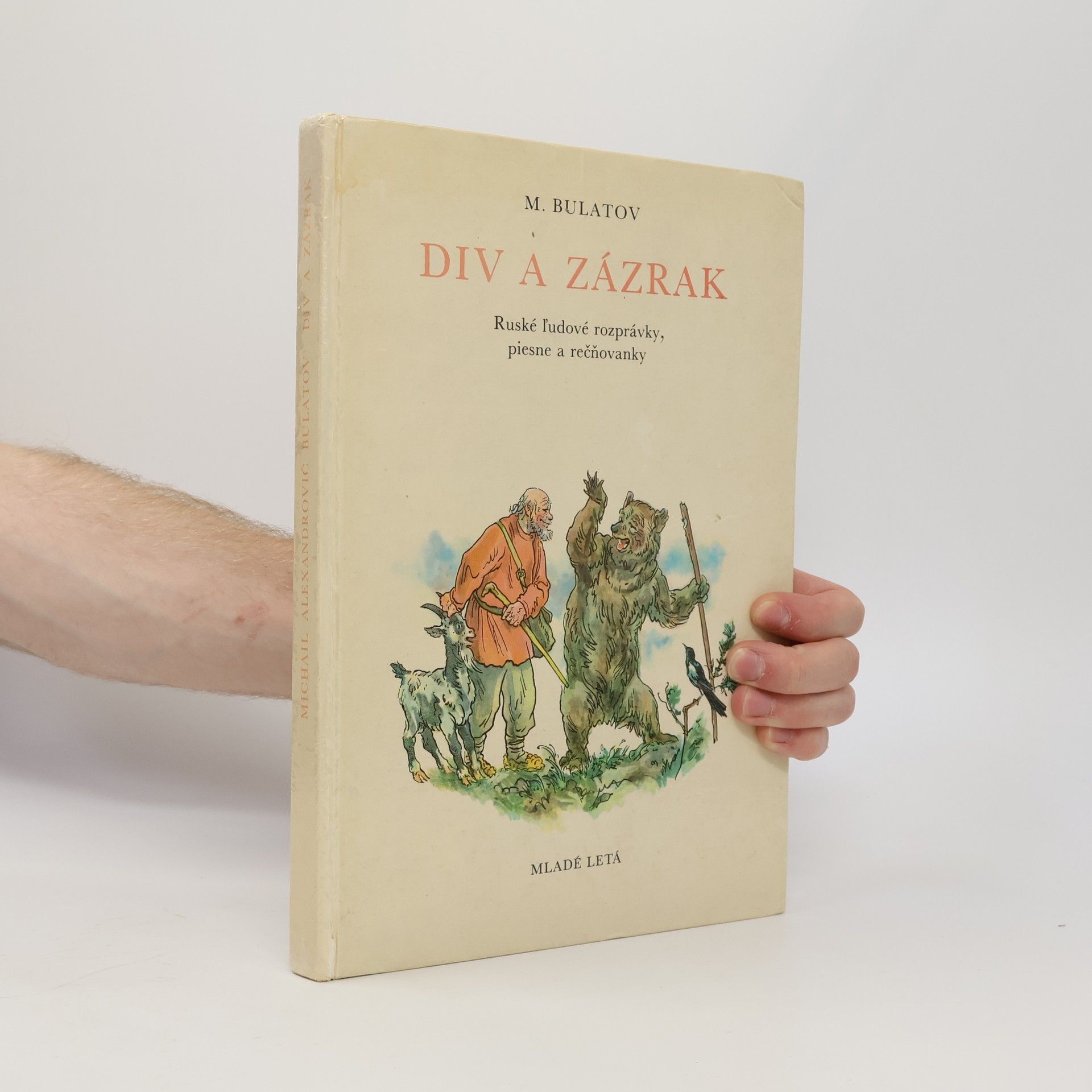 Michail Aleksandrovič Bulatov Div a zázrak