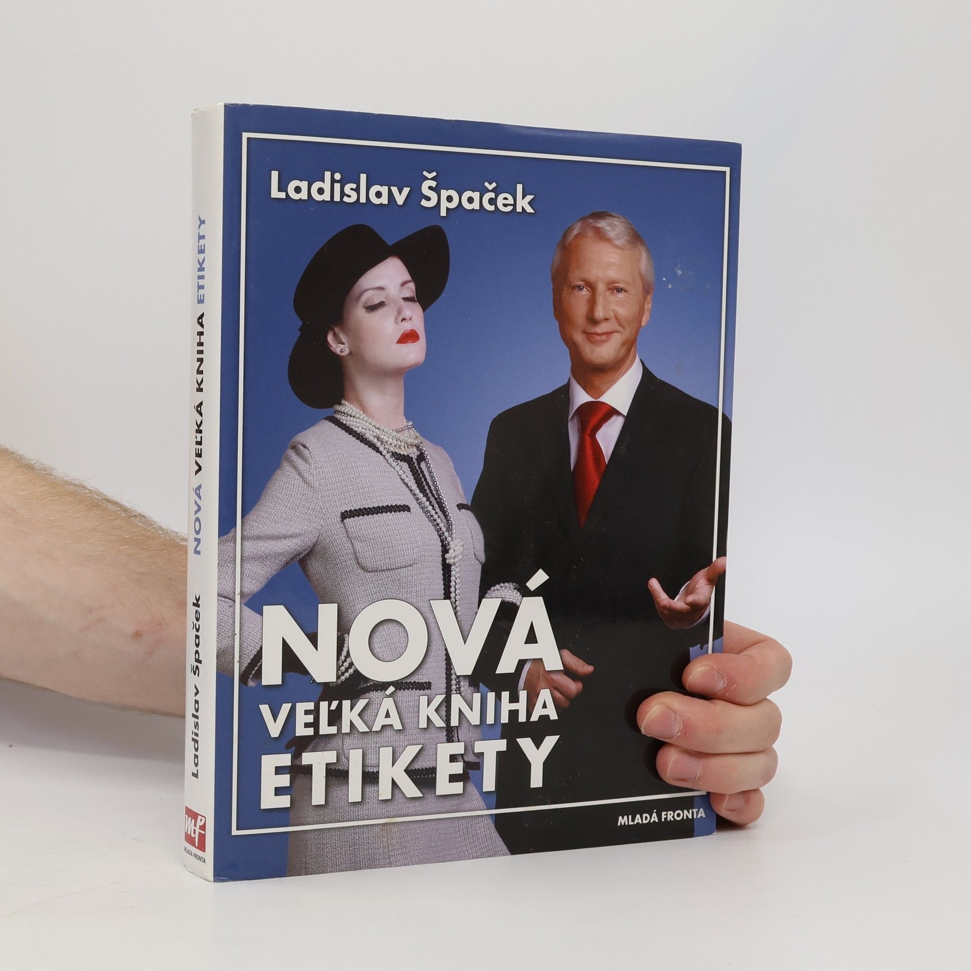 Ladislav Špaček Nová veľká kniha etikety