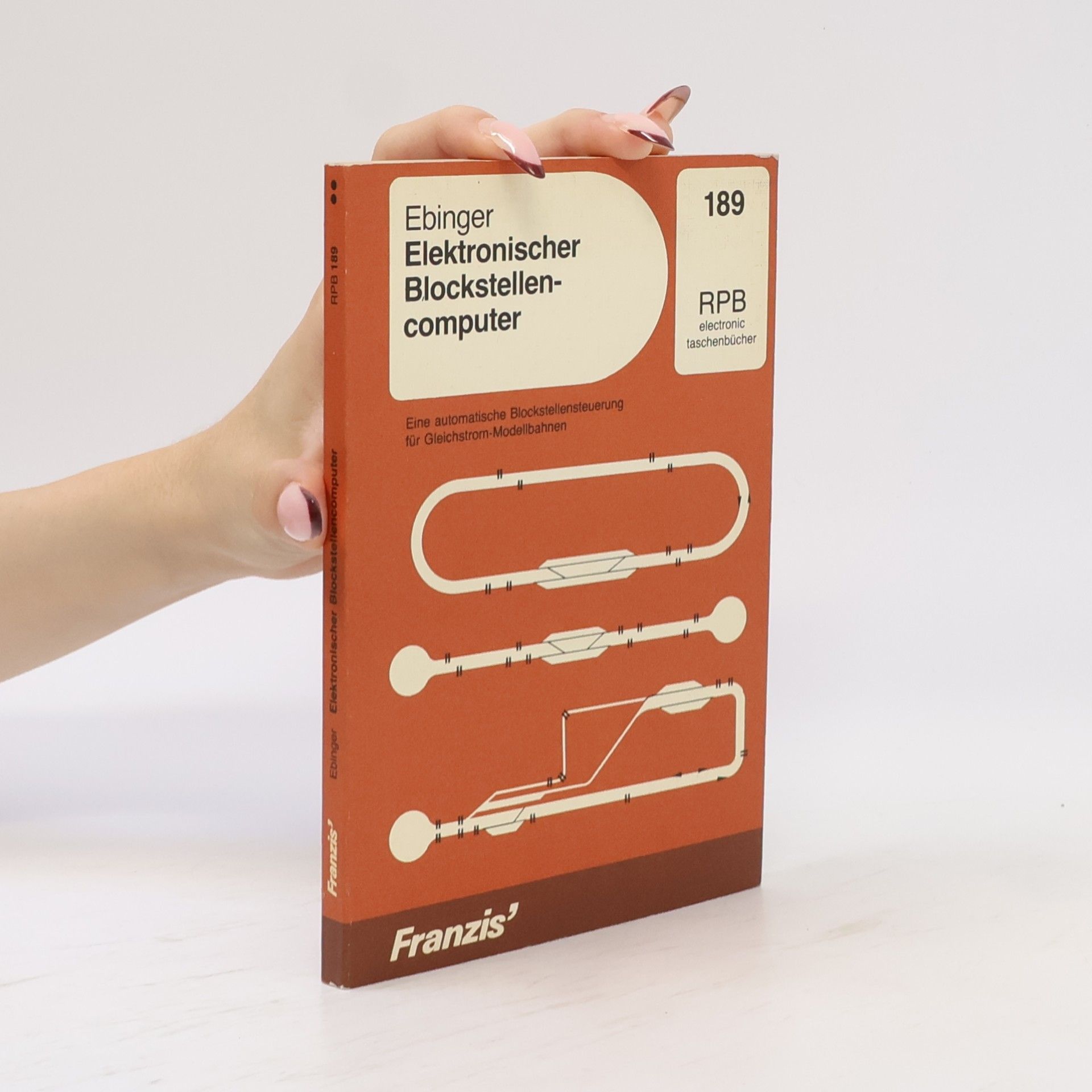 Gerd Ebinger RPB Franzis Taschenbücher - 189: Elektronischer Blockstellencomputer