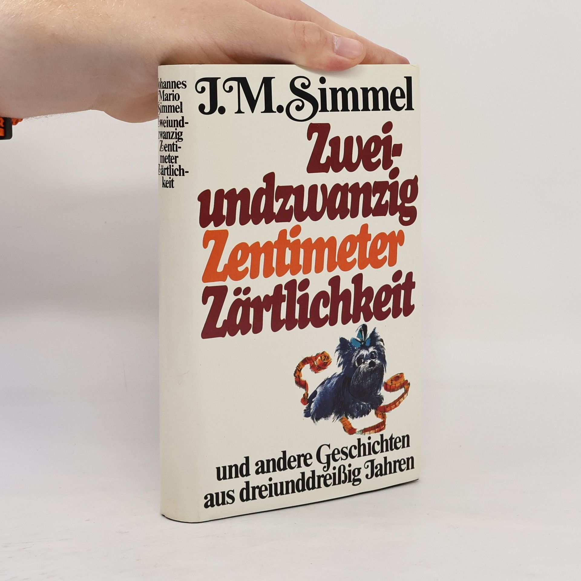Johannes Mario Simmel Zweiundzwanzig Zentimeter Zärtlichkeit