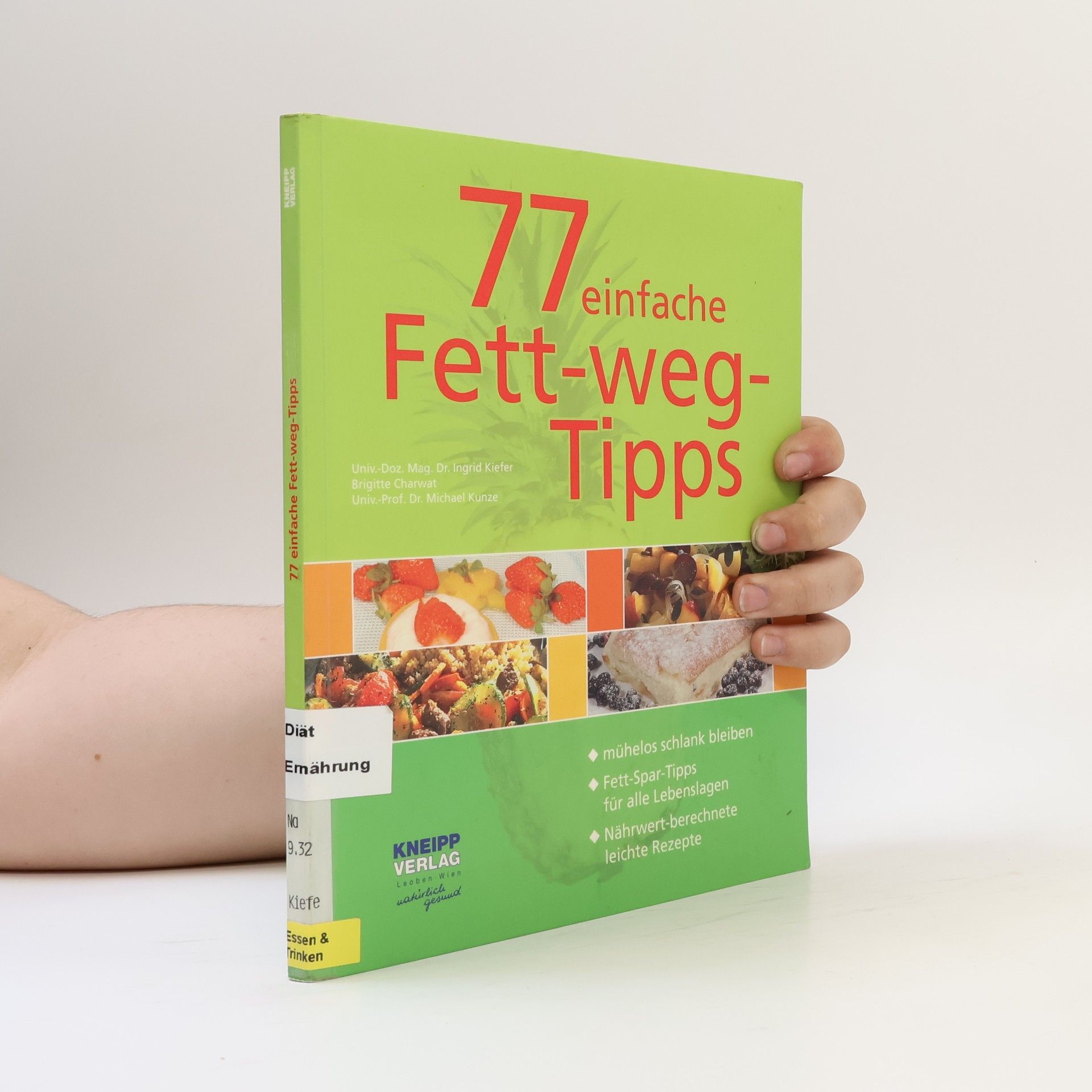 Ingrid Kiefer 77 einfache Fett-weg-Tipps