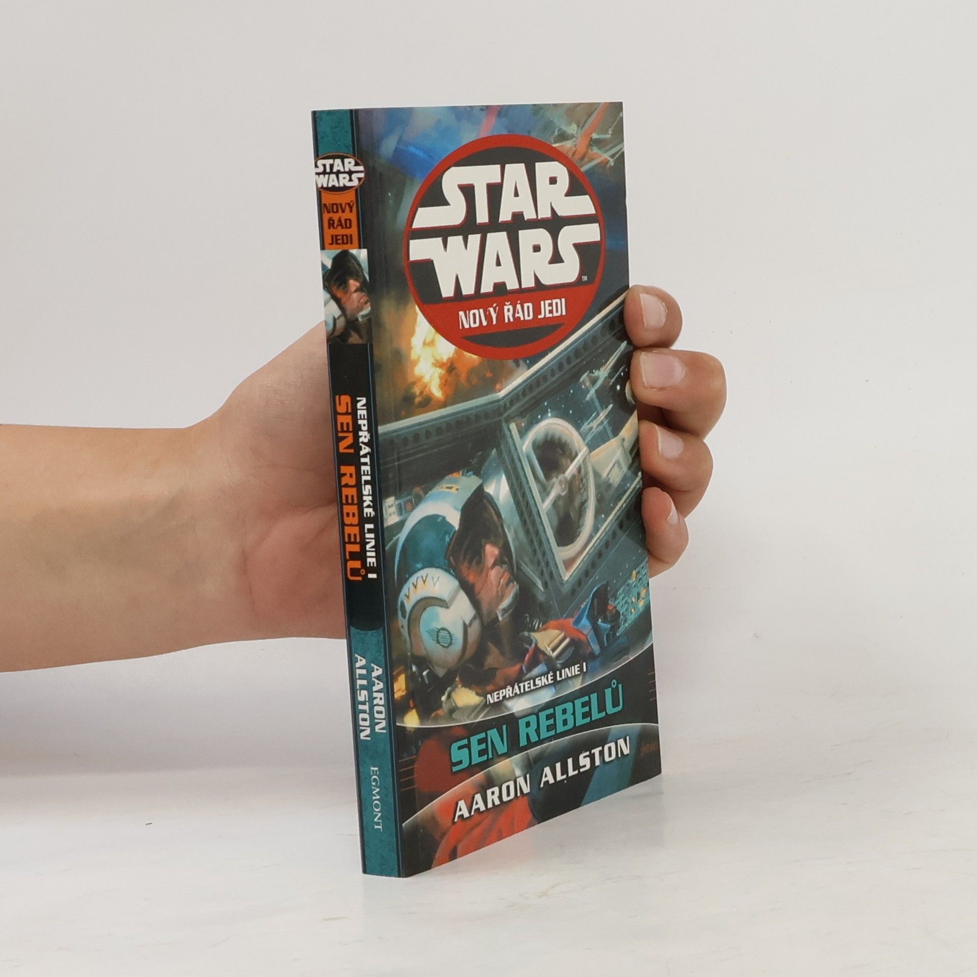 Aaron Allston Star Wars. Nový řád Jedi. Sen rebelů. Nepřátelské linie I