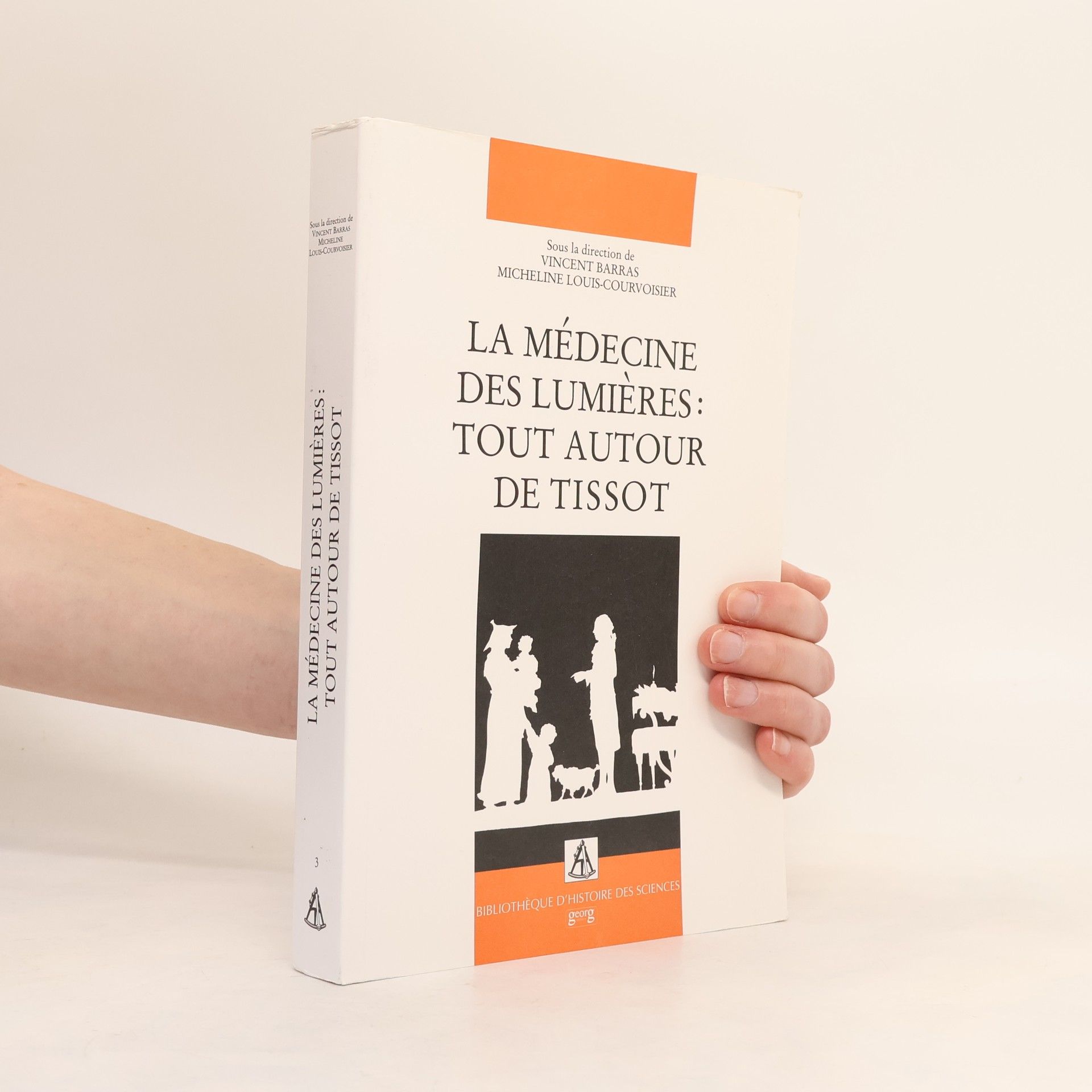 Vincent Barras Bibliothèque d'Histoire des Sciences - 3: La médecine des Lumières