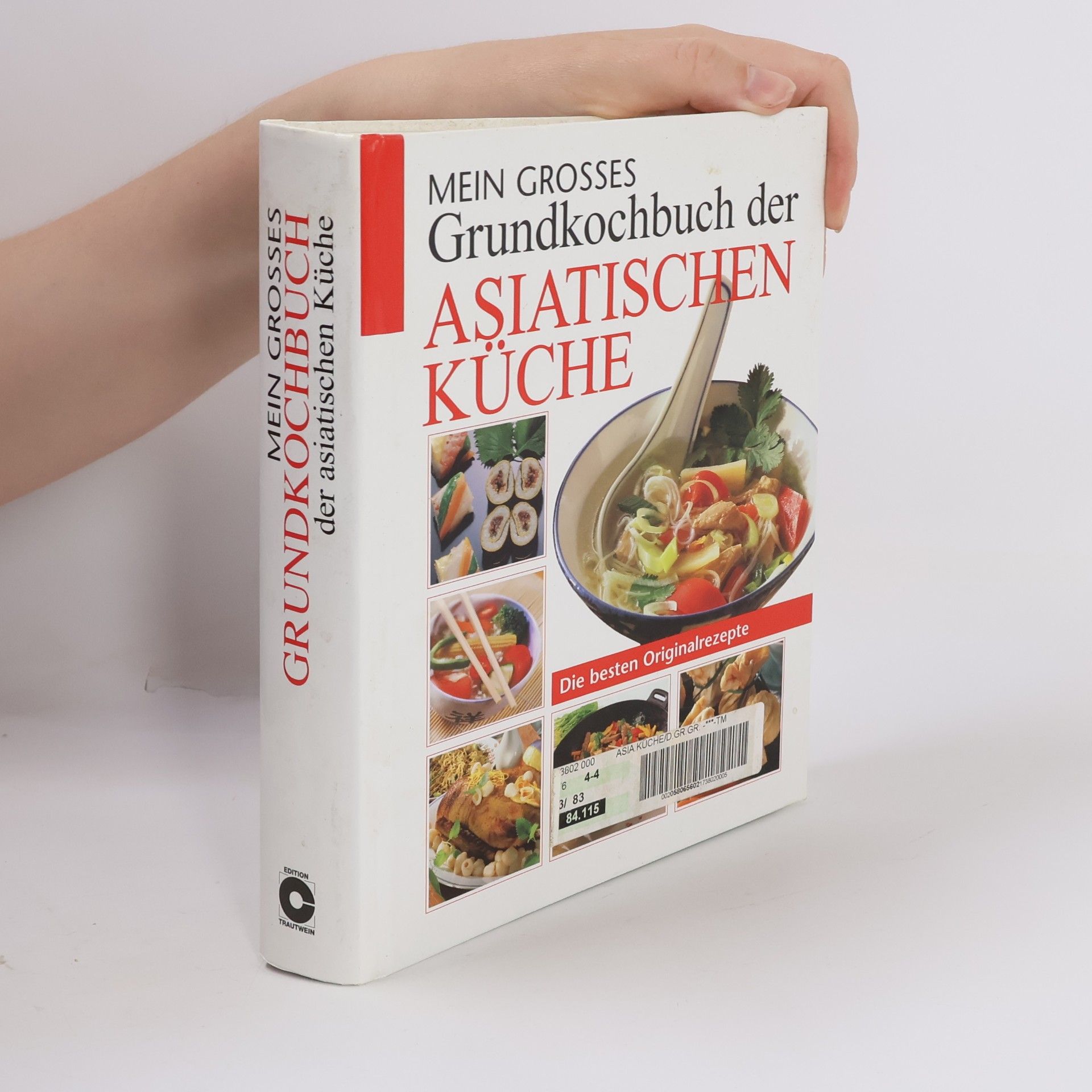 Autorenkollektiv Mein großes Grundkochbuch der Asiatischen Küche