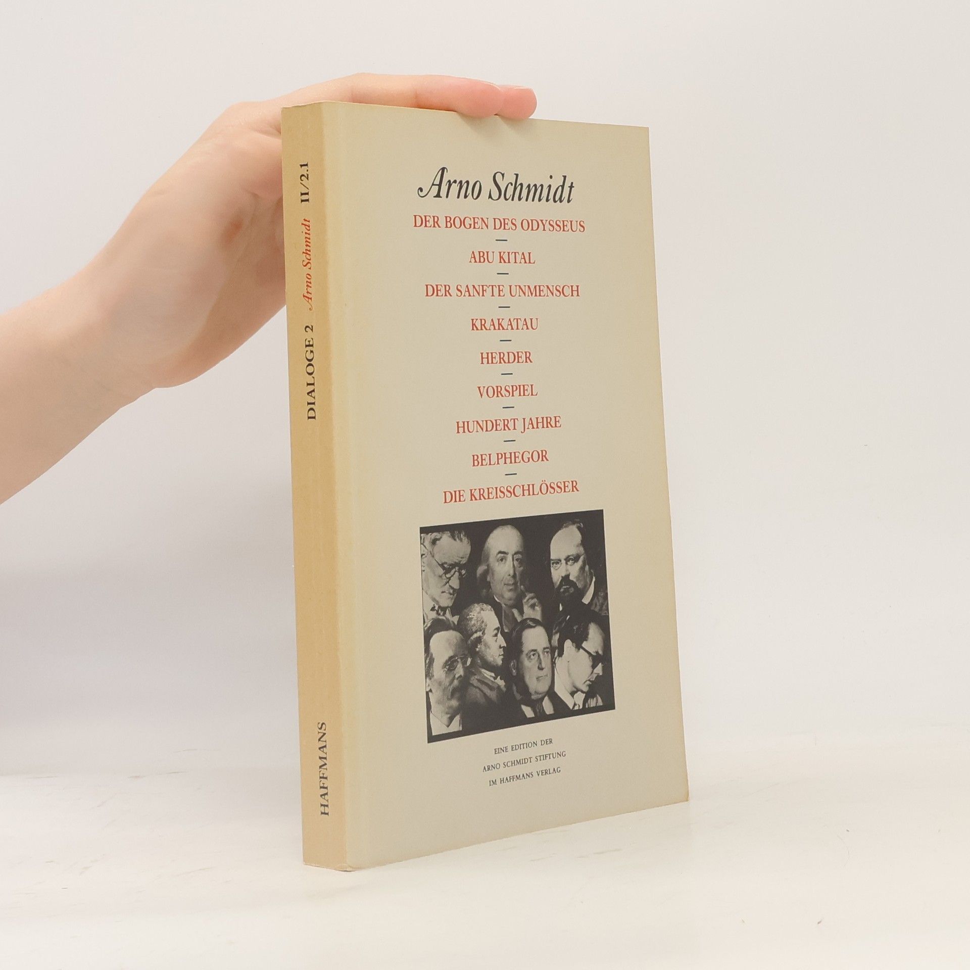 Arno Schmidt Bargfelder Ausgabe Werkgruppe 2 Dialoge Studienausgabe 2/1, Der Bogen des Odysseus, Abu Kital, Der Sanfte Unmensch.... (Eine Edition der Arno Schmidt Stiftung)