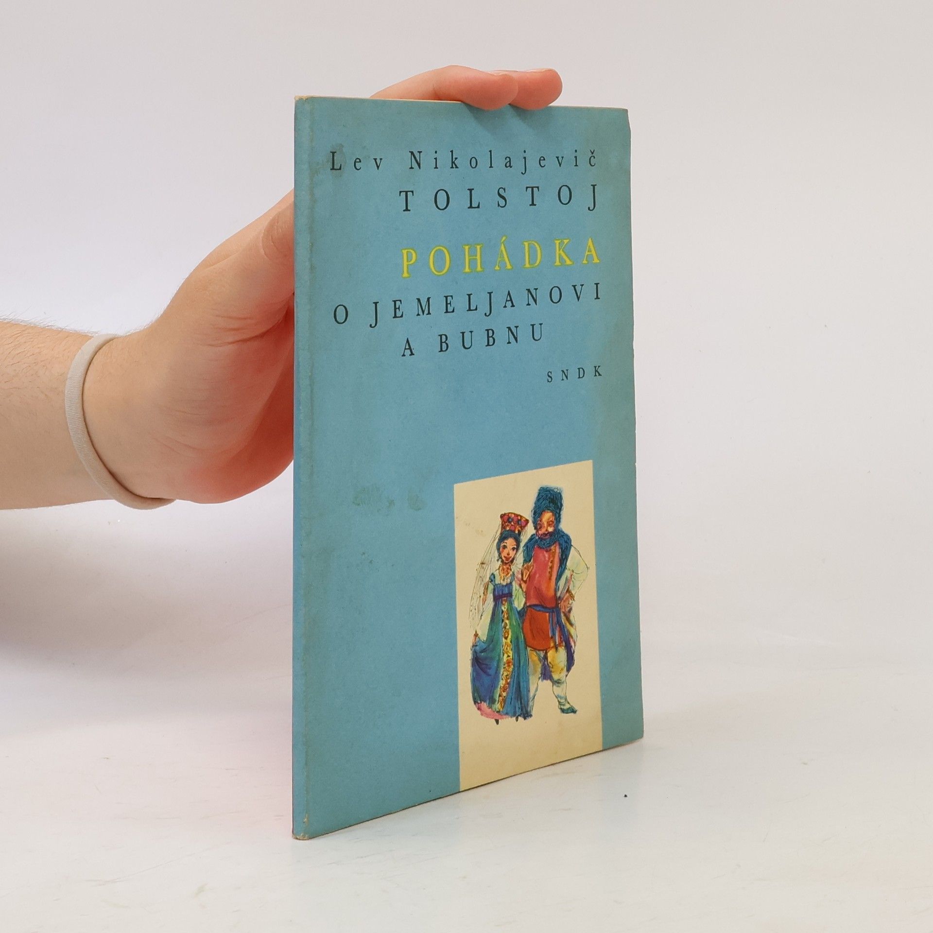 Lew Nikolajewitsch Tolstoi Pohádka o Jemeljanovi a bubnu