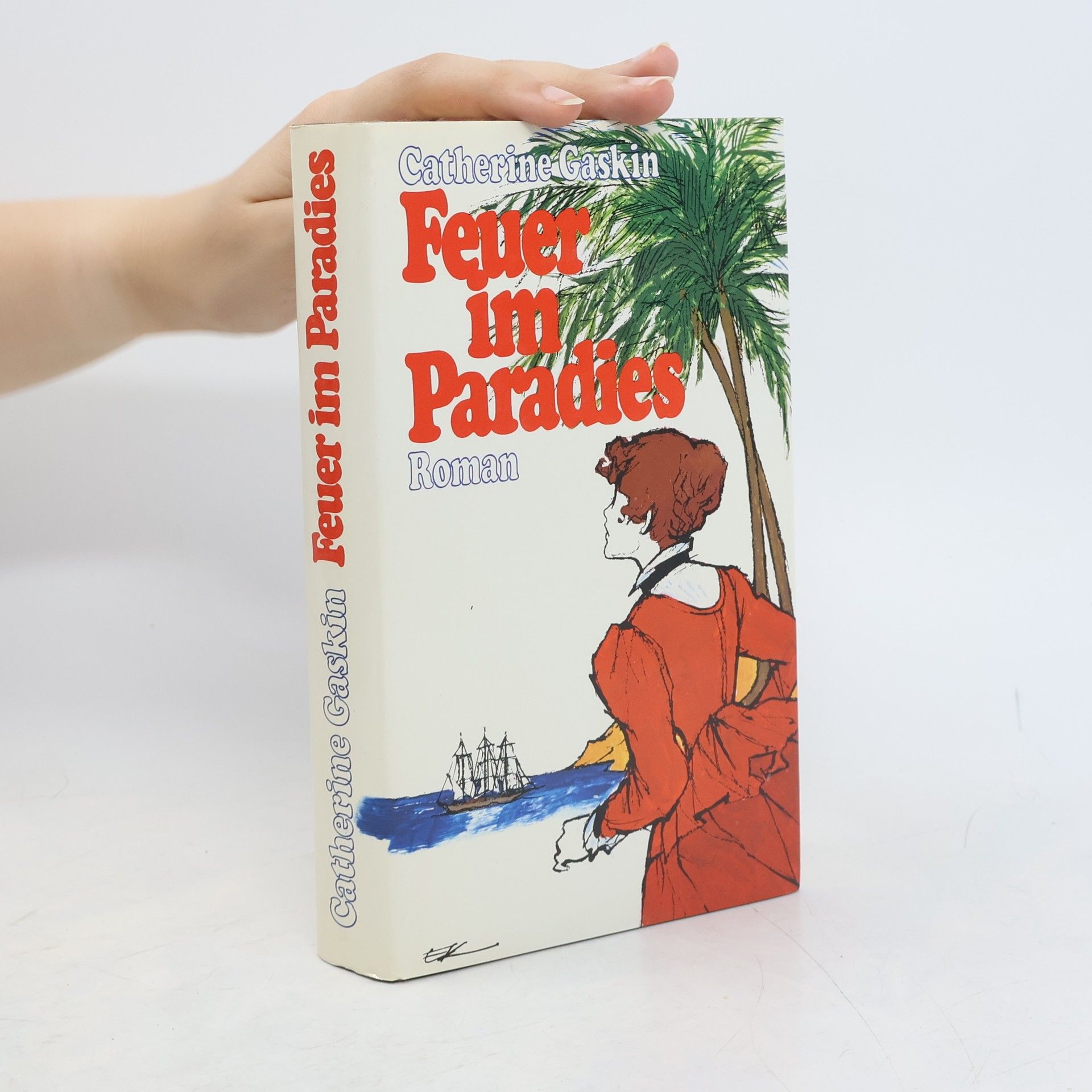 Catherine Gaskin Feuer im Paradies