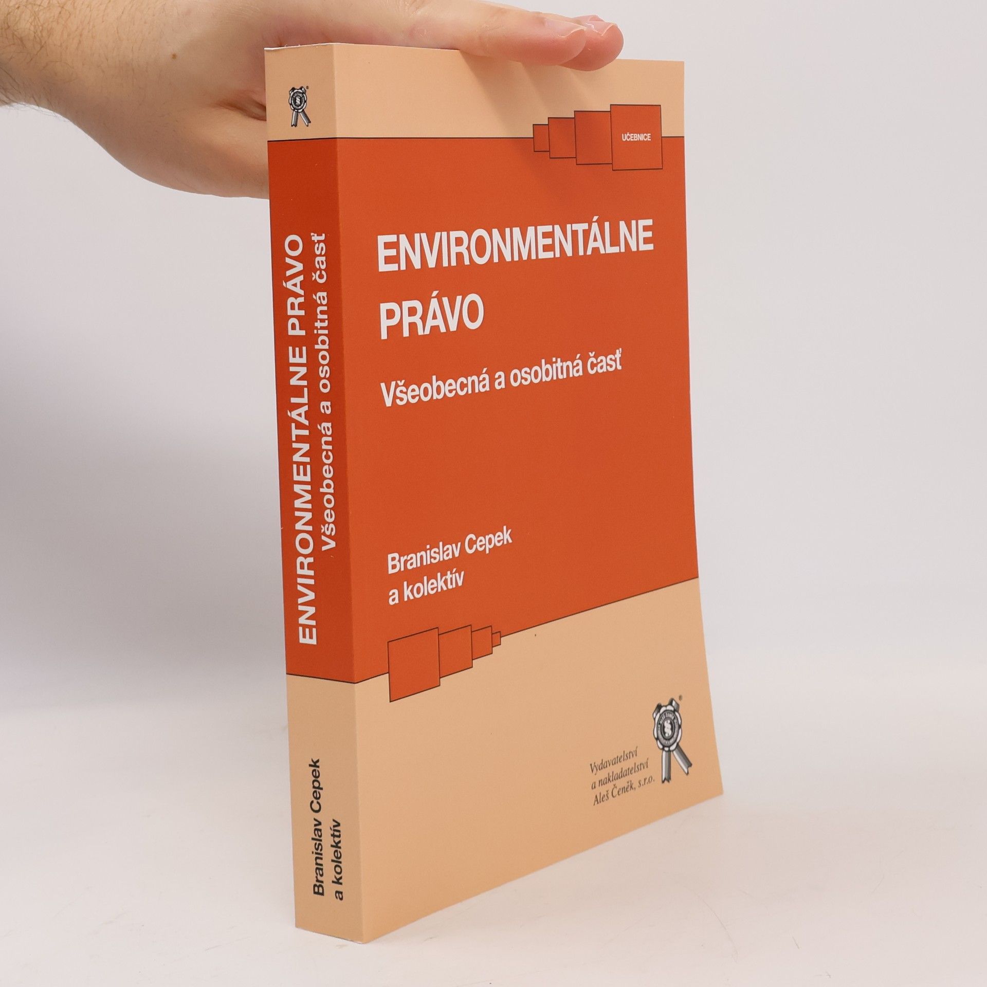 Branislav Cepek Environmentálne právo : všeobecná a osobitná časť