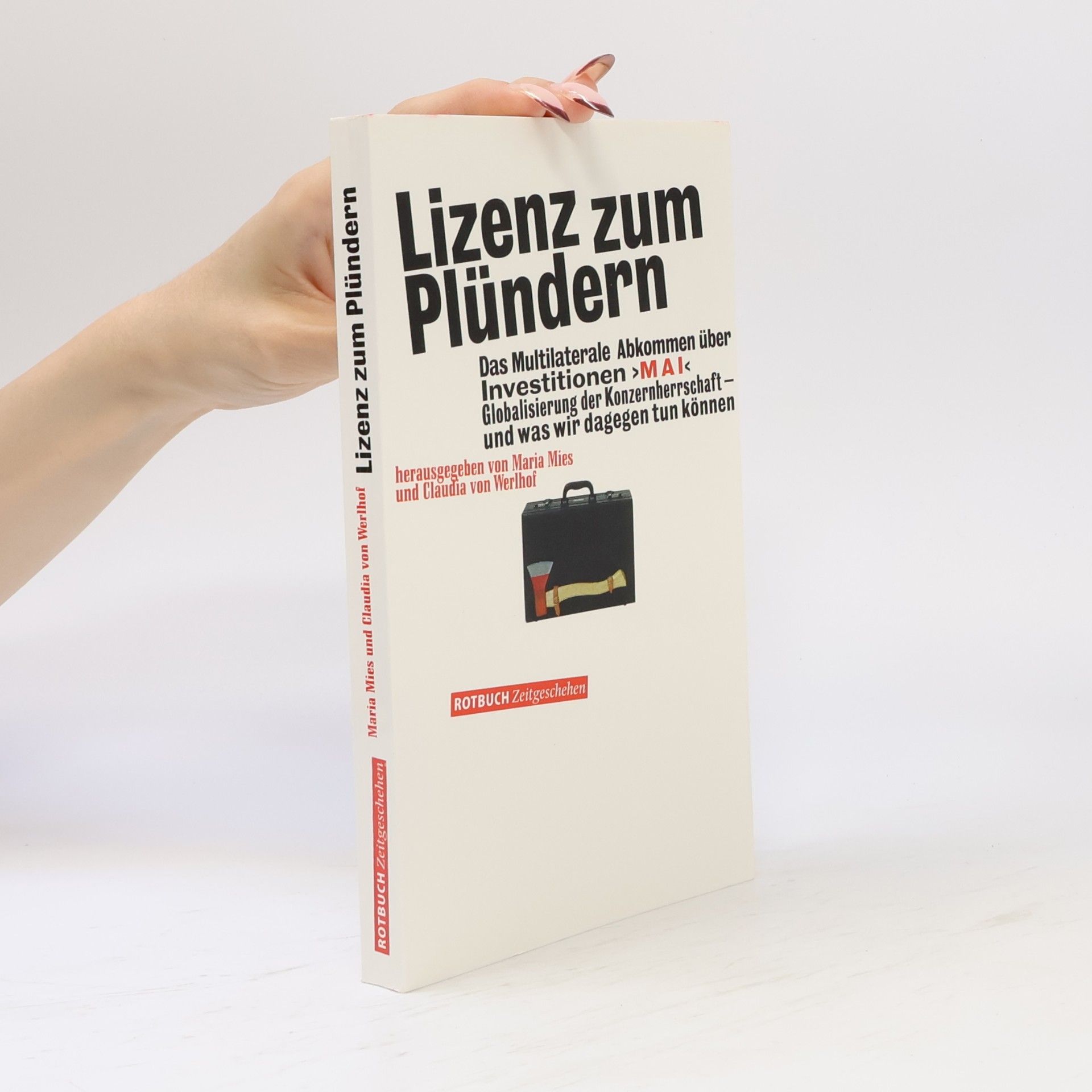 Maria Mies Lizenz zum Plündern