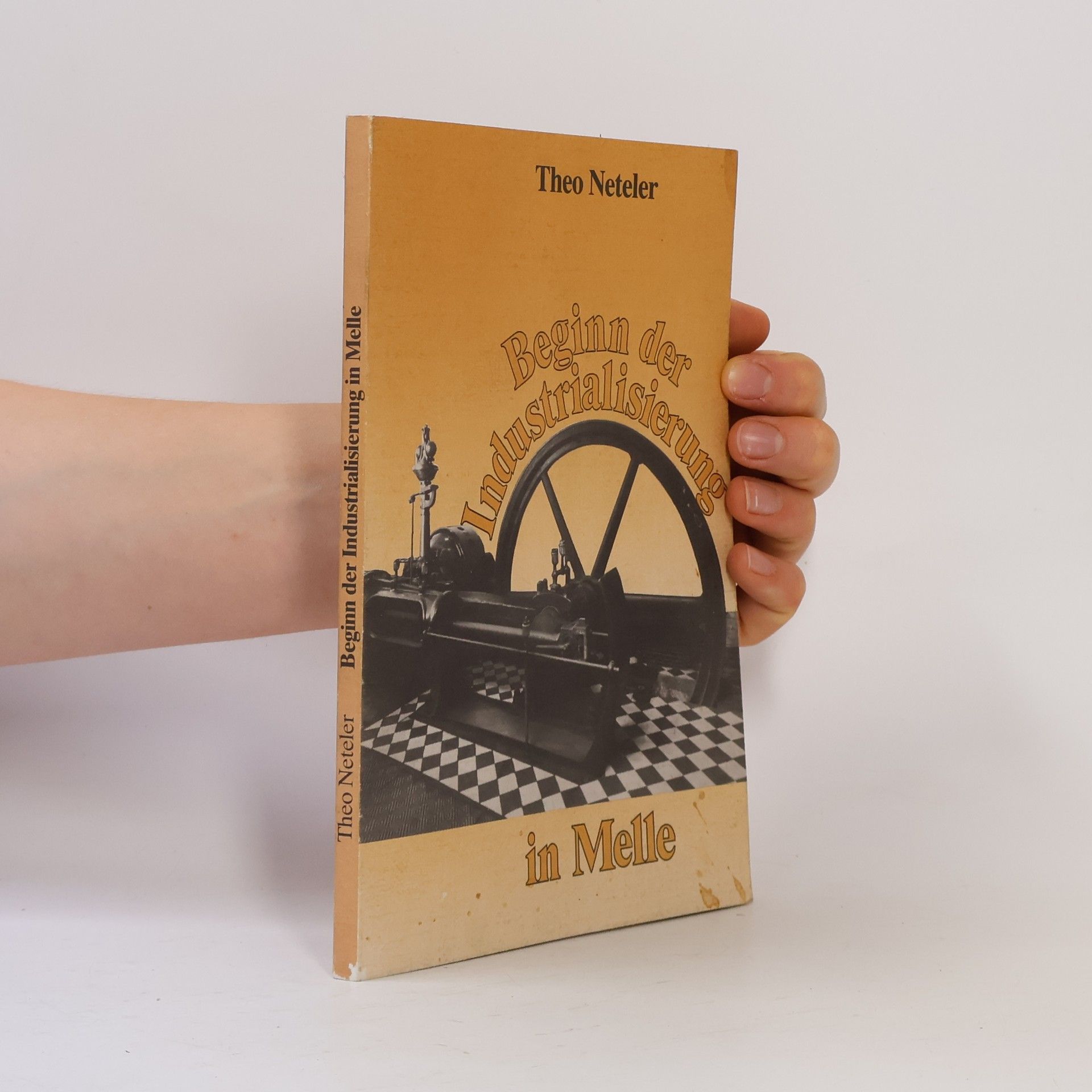 Theo Neteler Beginn der Industrialisierung in Melle 1855-1914