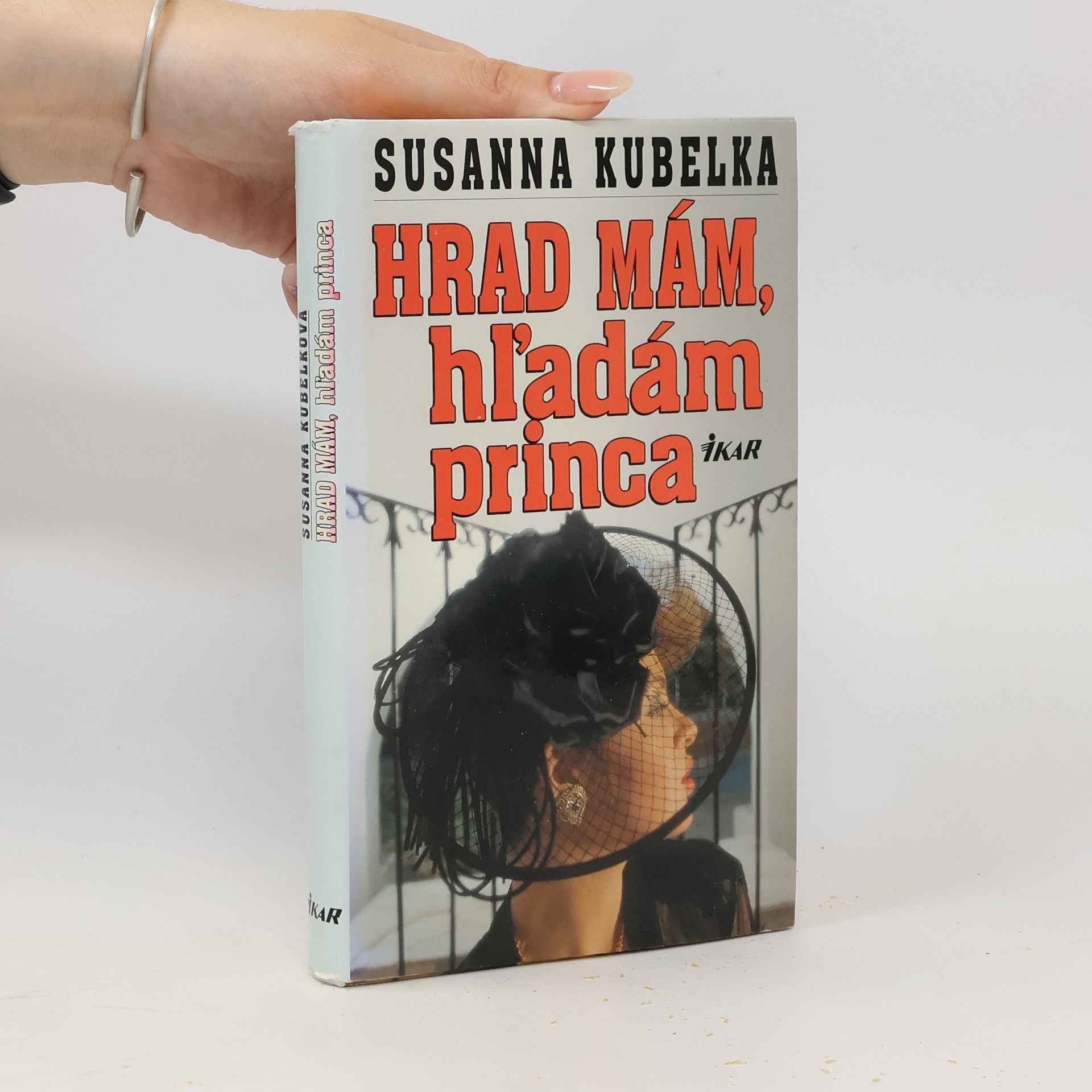 Susanna Kubelka Hrad mám, hľadám princa