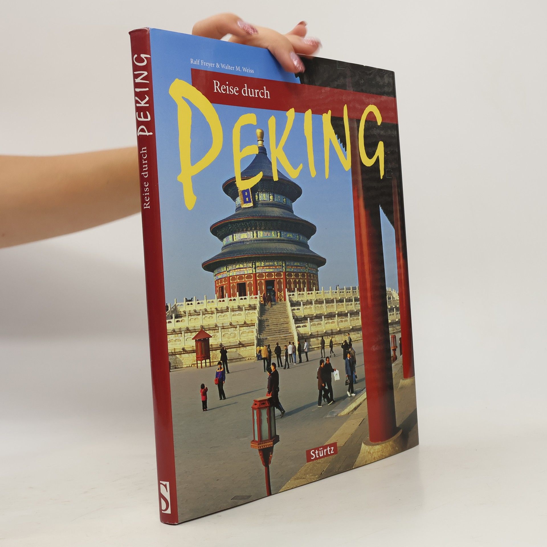Walter M. Weiss Reise durch Peking