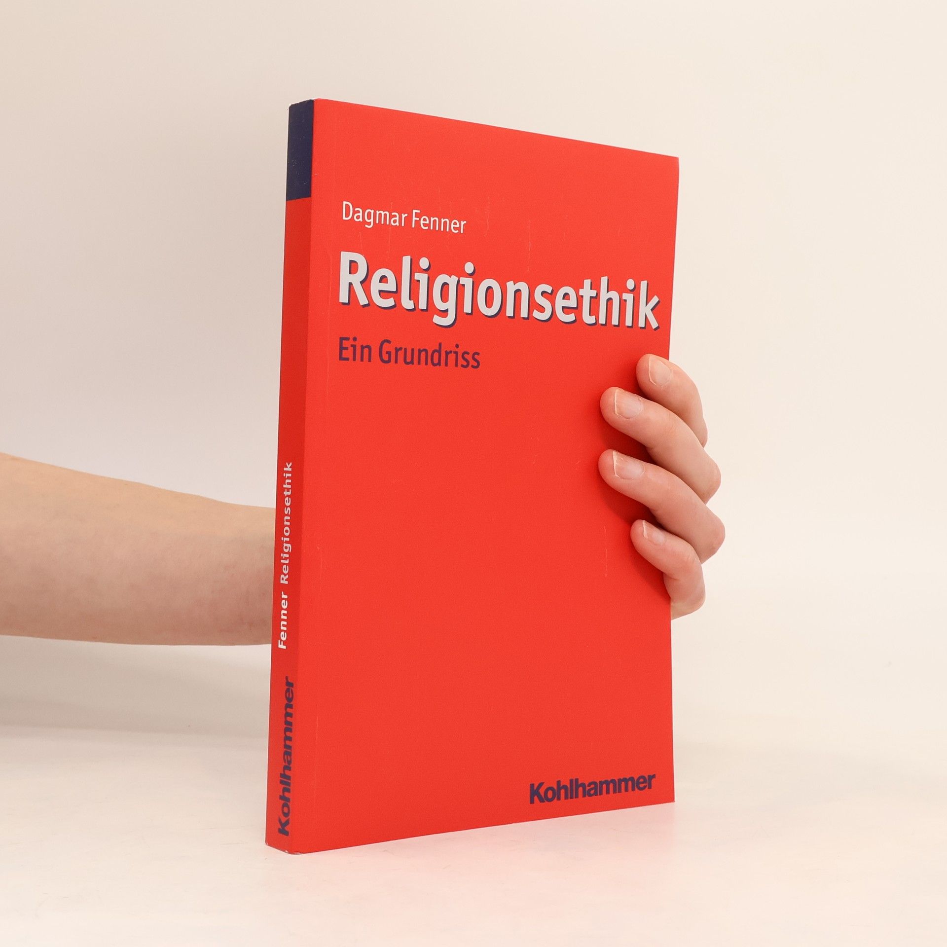 Dagmar Fenner Ethik - Grundlagen und Handlungsfelder - 12: Religionsethik