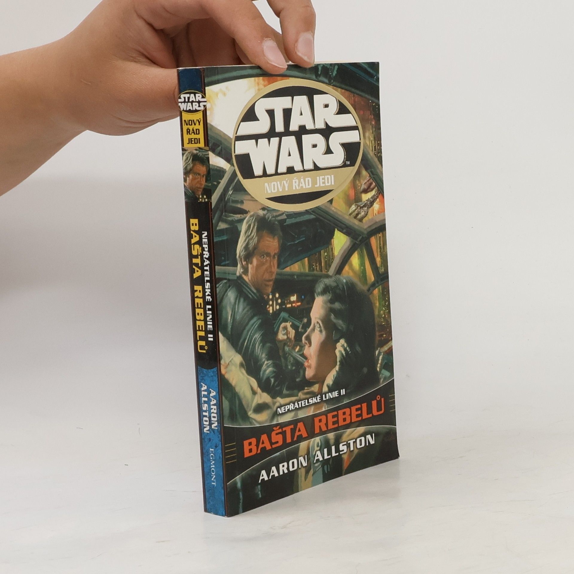 Aaron Allston Star Wars. Nový řád Jedi. Bašta rebelů. Nepřátelské linie II