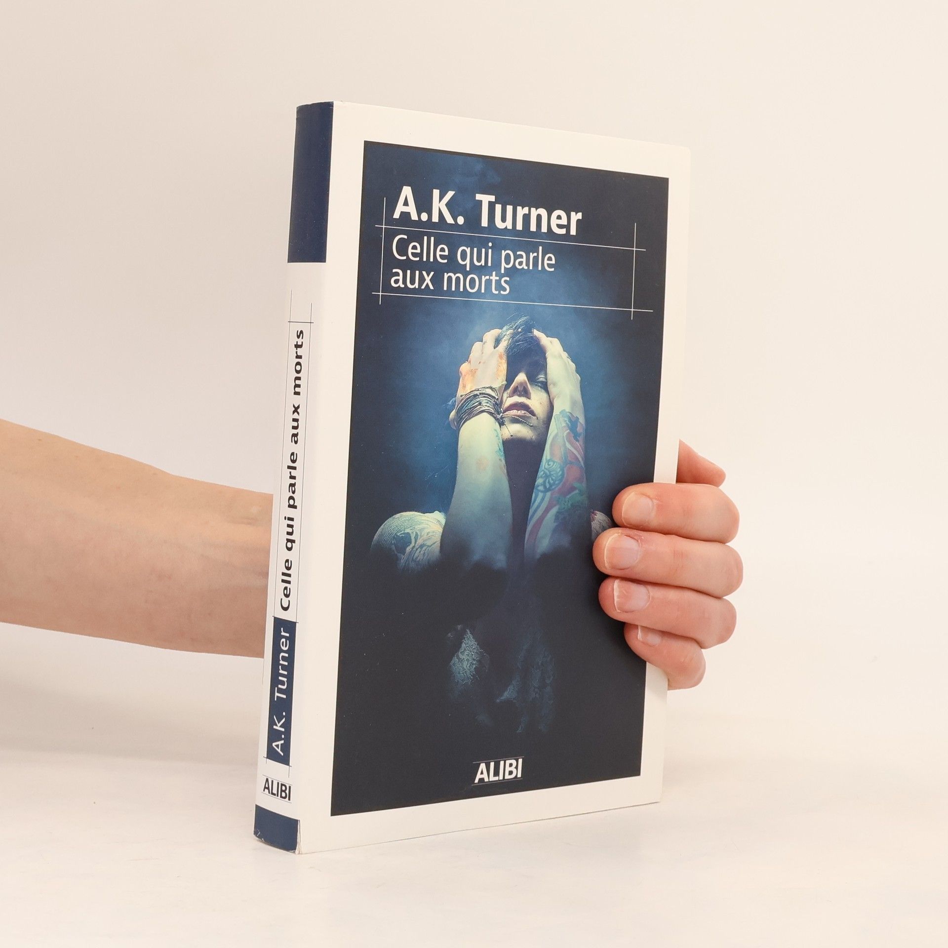 A. K. Turner Body language - Celle qui parle aux morts