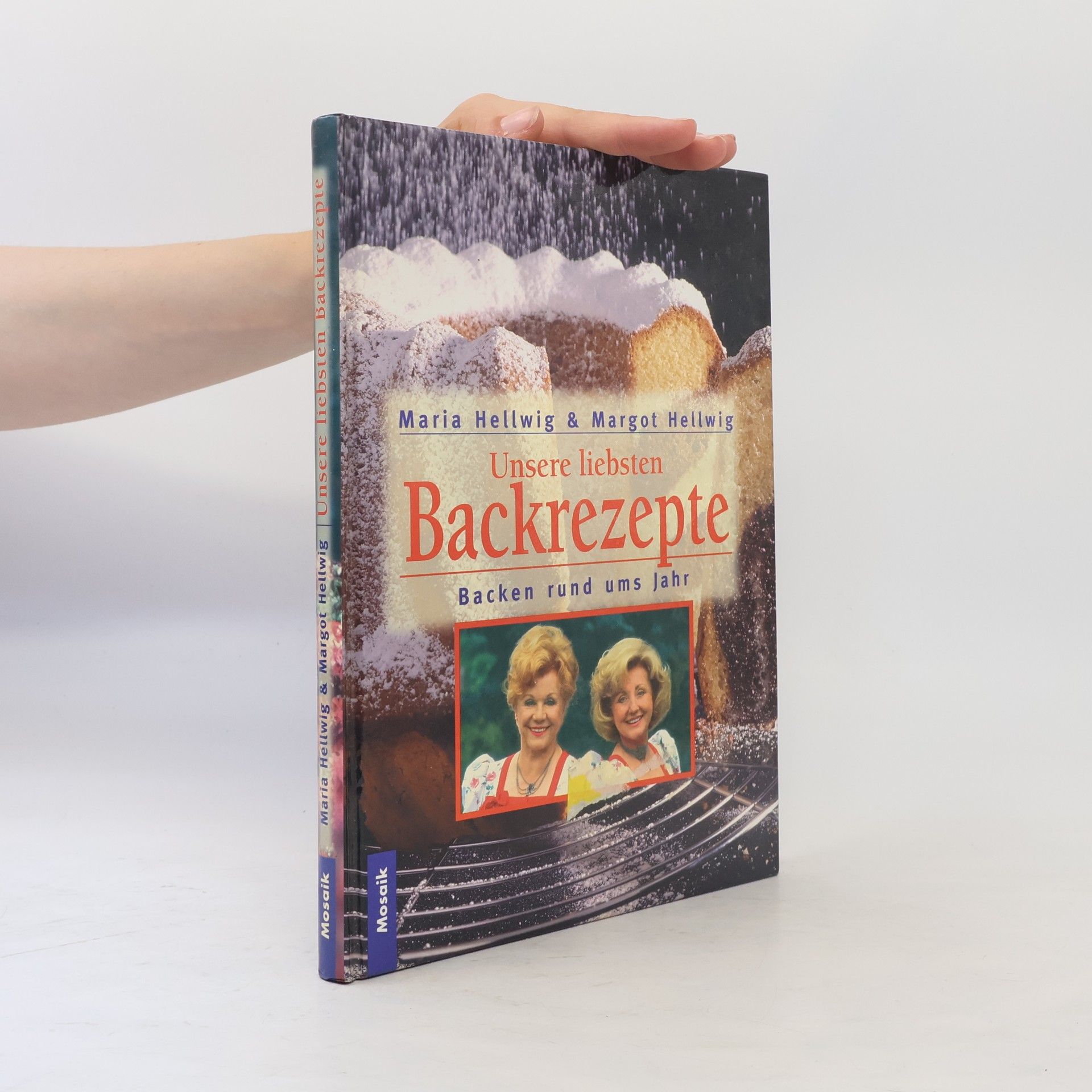 Margot Hellwig Unsere liebsten Backrezepte