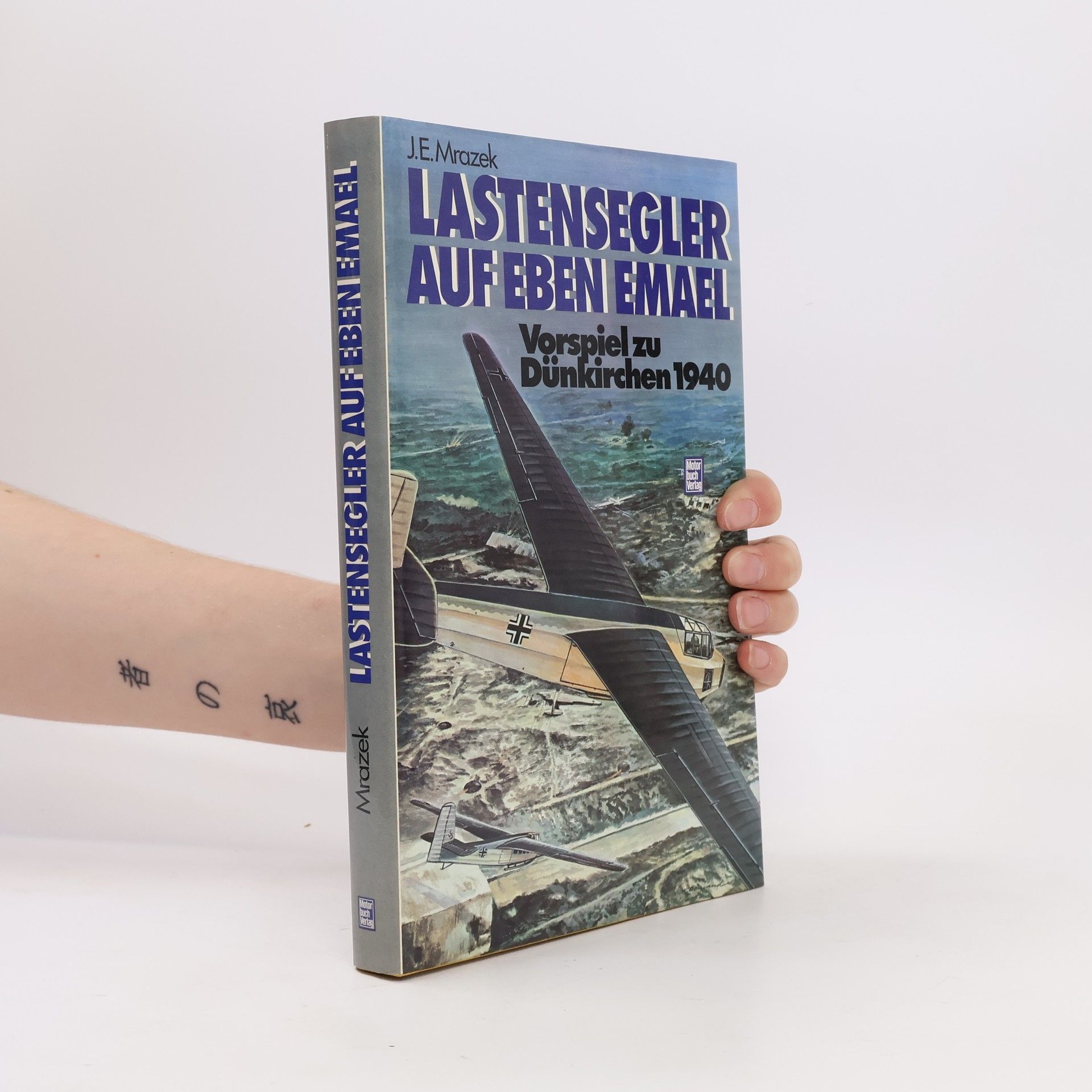 James E. Mrazek Lastensegler auf Eben Emael
