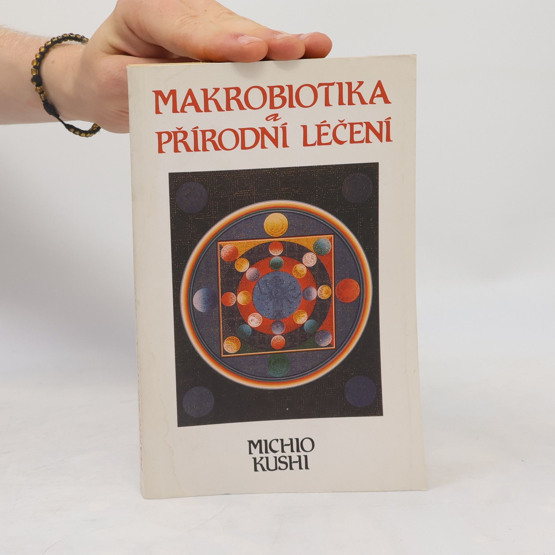 Michio Kushi Makrobiotika a přírodní léčení