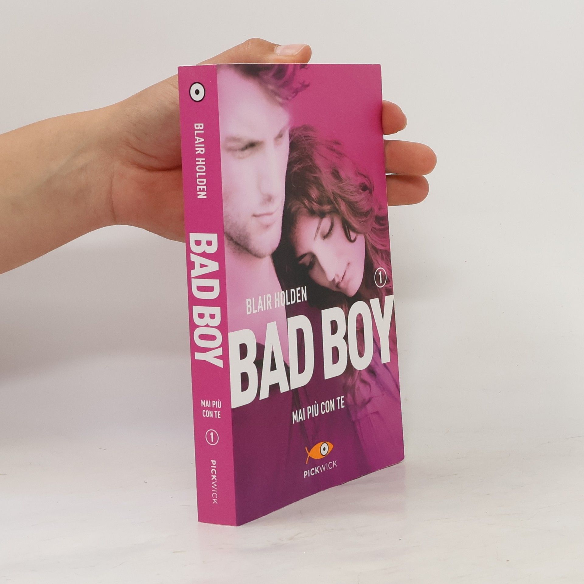 Blair Holden Mai più con te. Bad boy