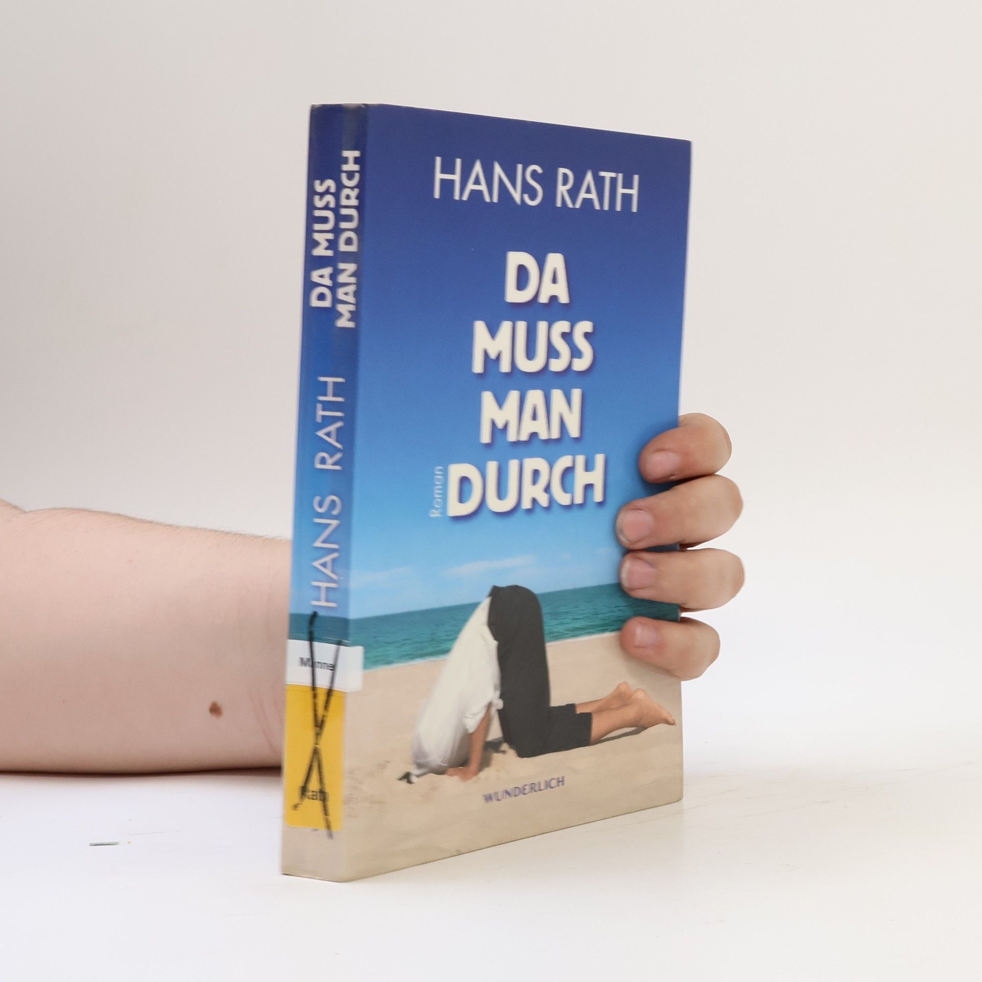Hans Rath Da muss man durch