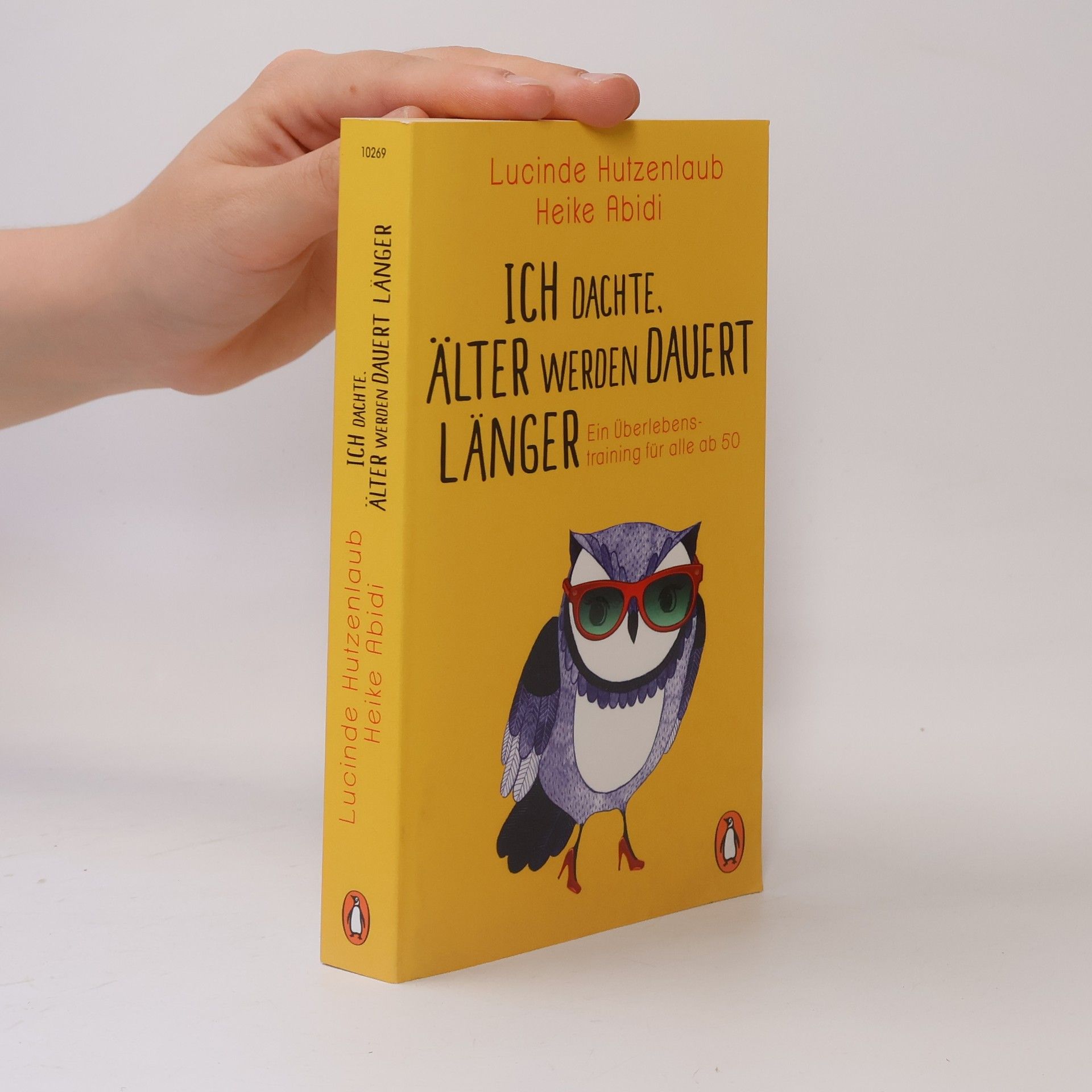 Lucinde Hutzenlaub Ich dachte, älter werden dauert länger