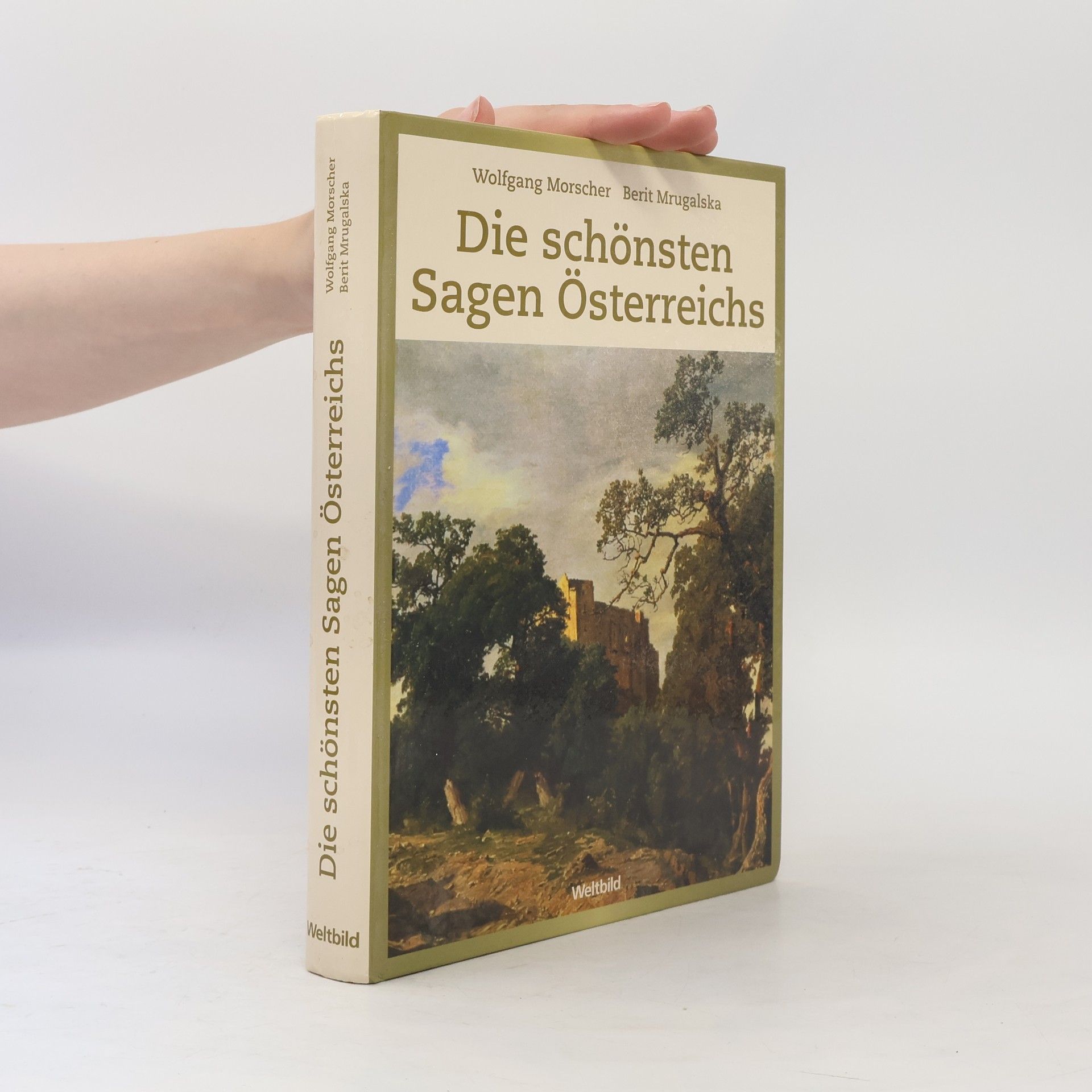 Wolfgang Morscher Die schönsten Sagen Österreichs