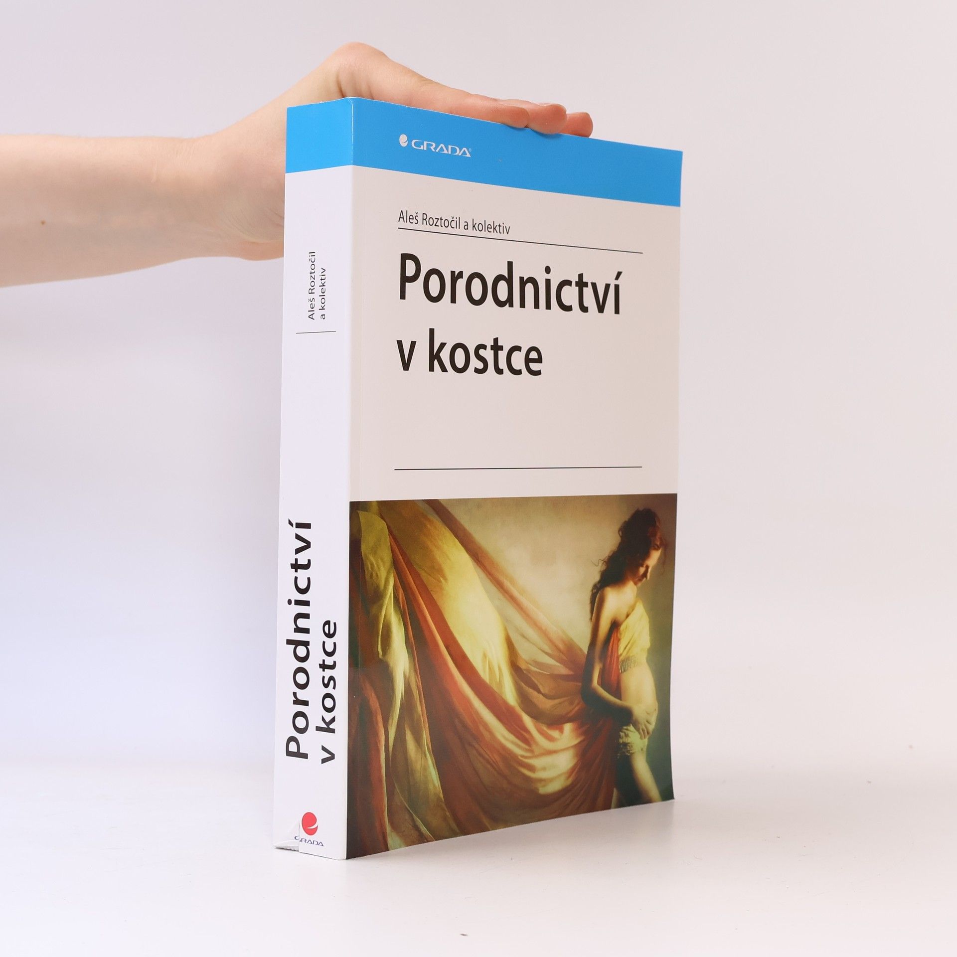 Aleš Roztočil Porodnictví v kostce