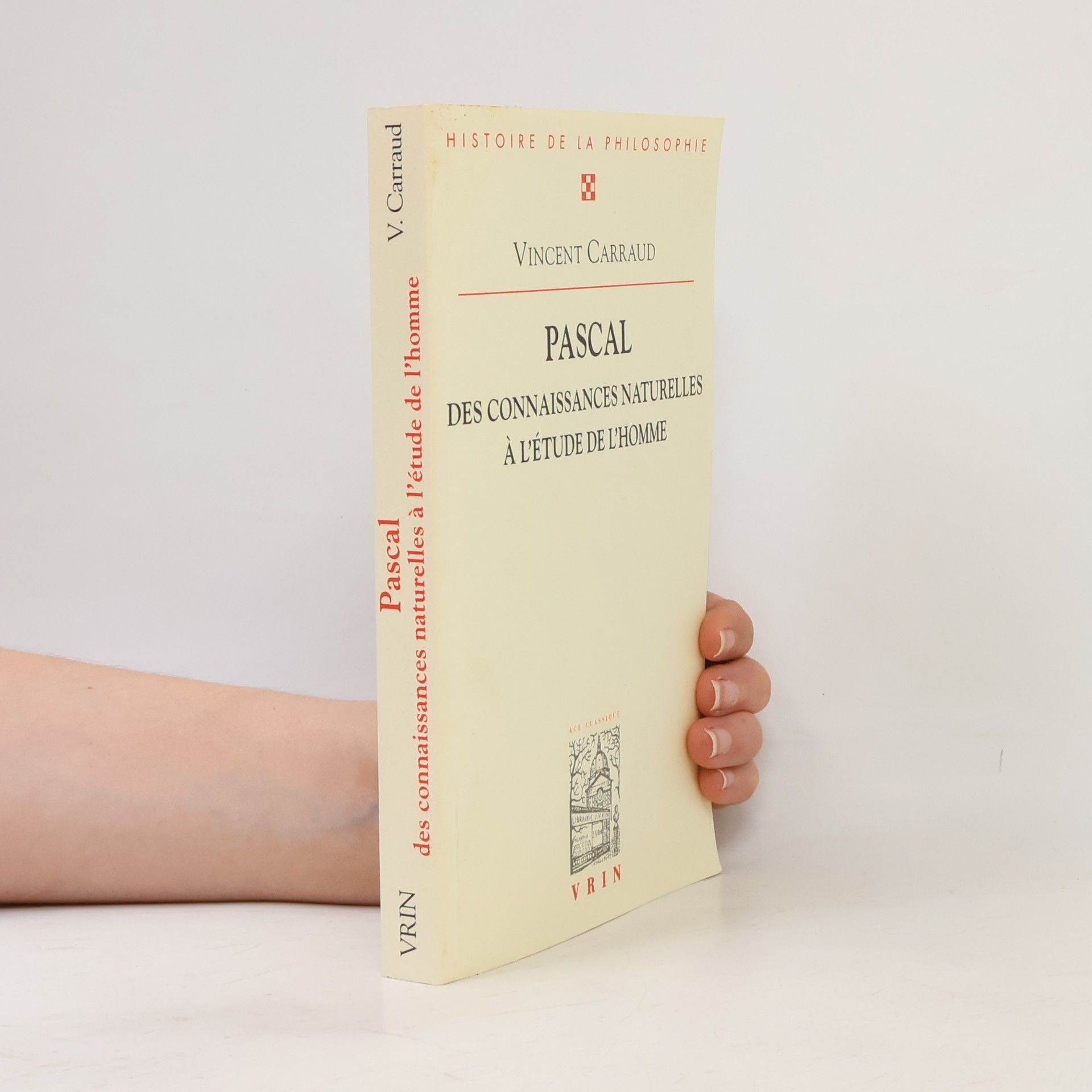 Vincent Carraud Bibliothèque d'histoire de la philosophie: Pascal