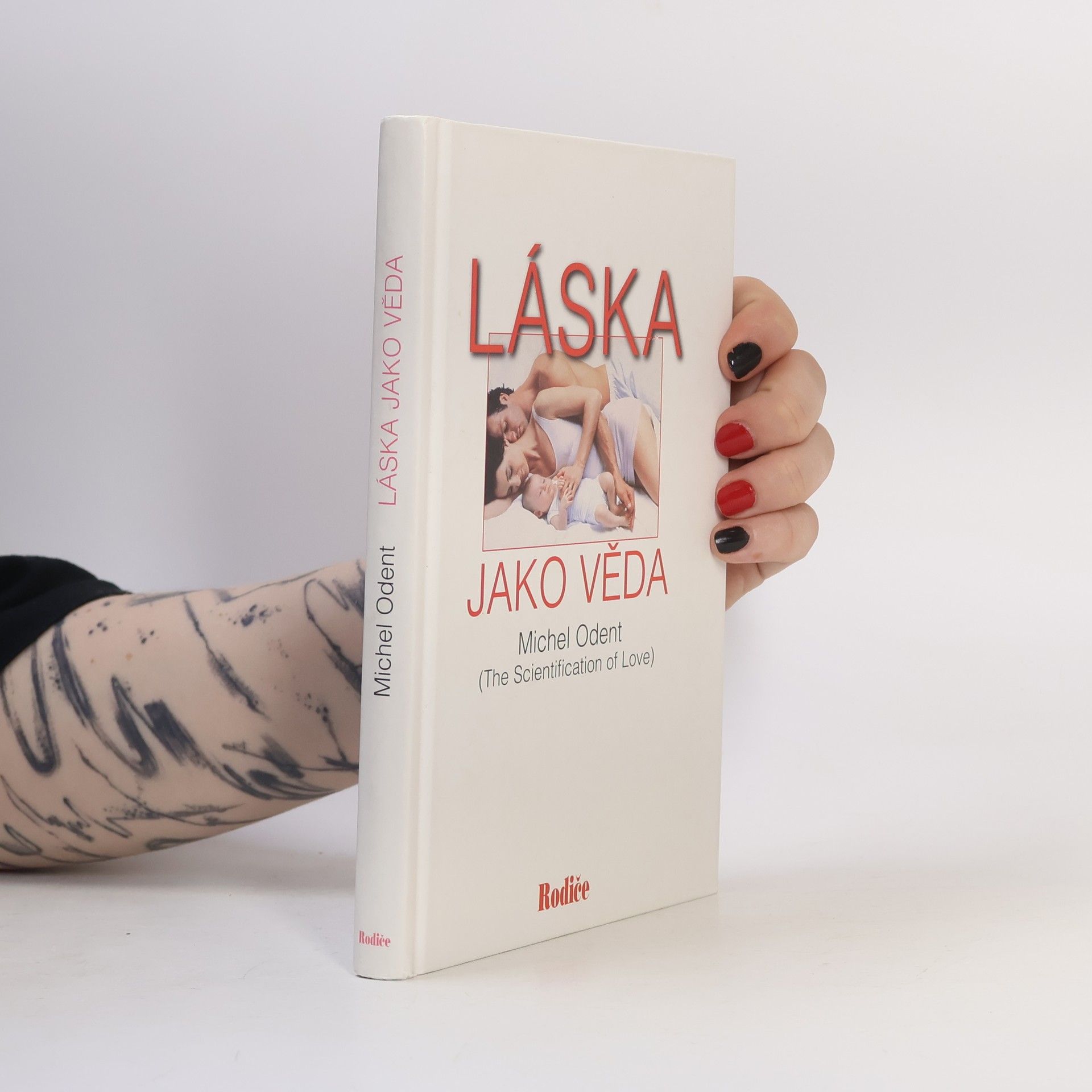 Michel Odent Láska jako věda