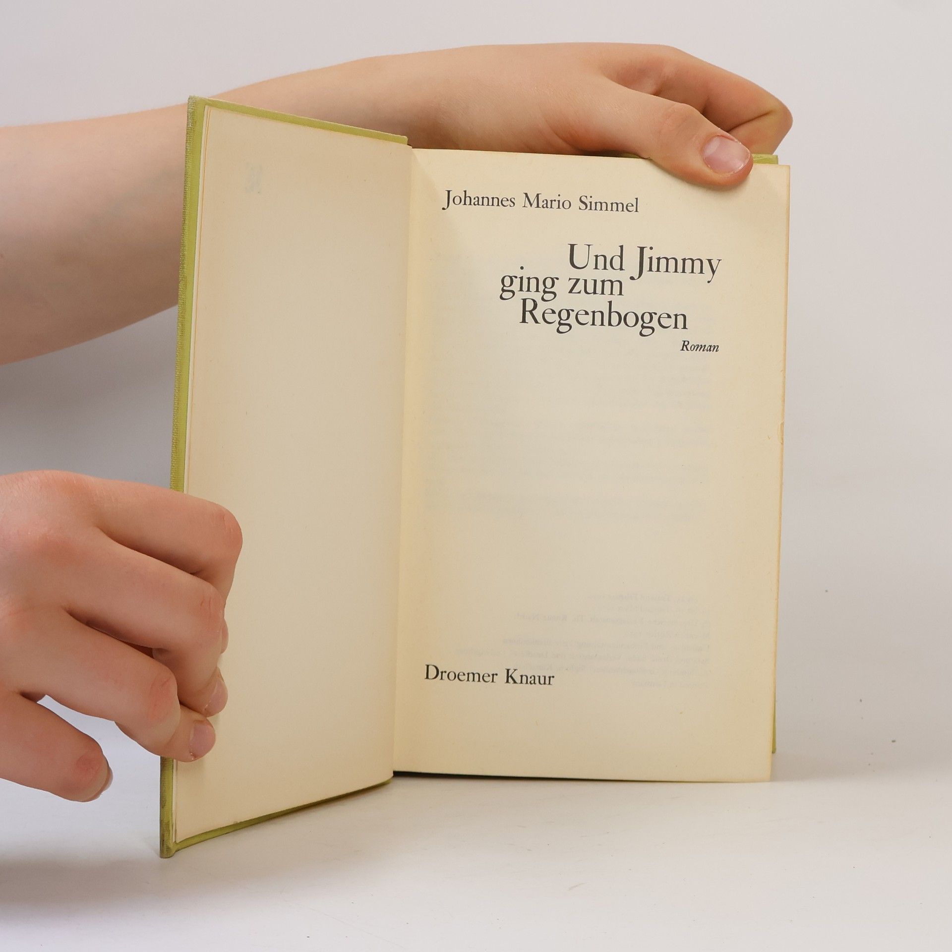 Johannes Mario Simmel Und Jimmy ging zum Regenbogen