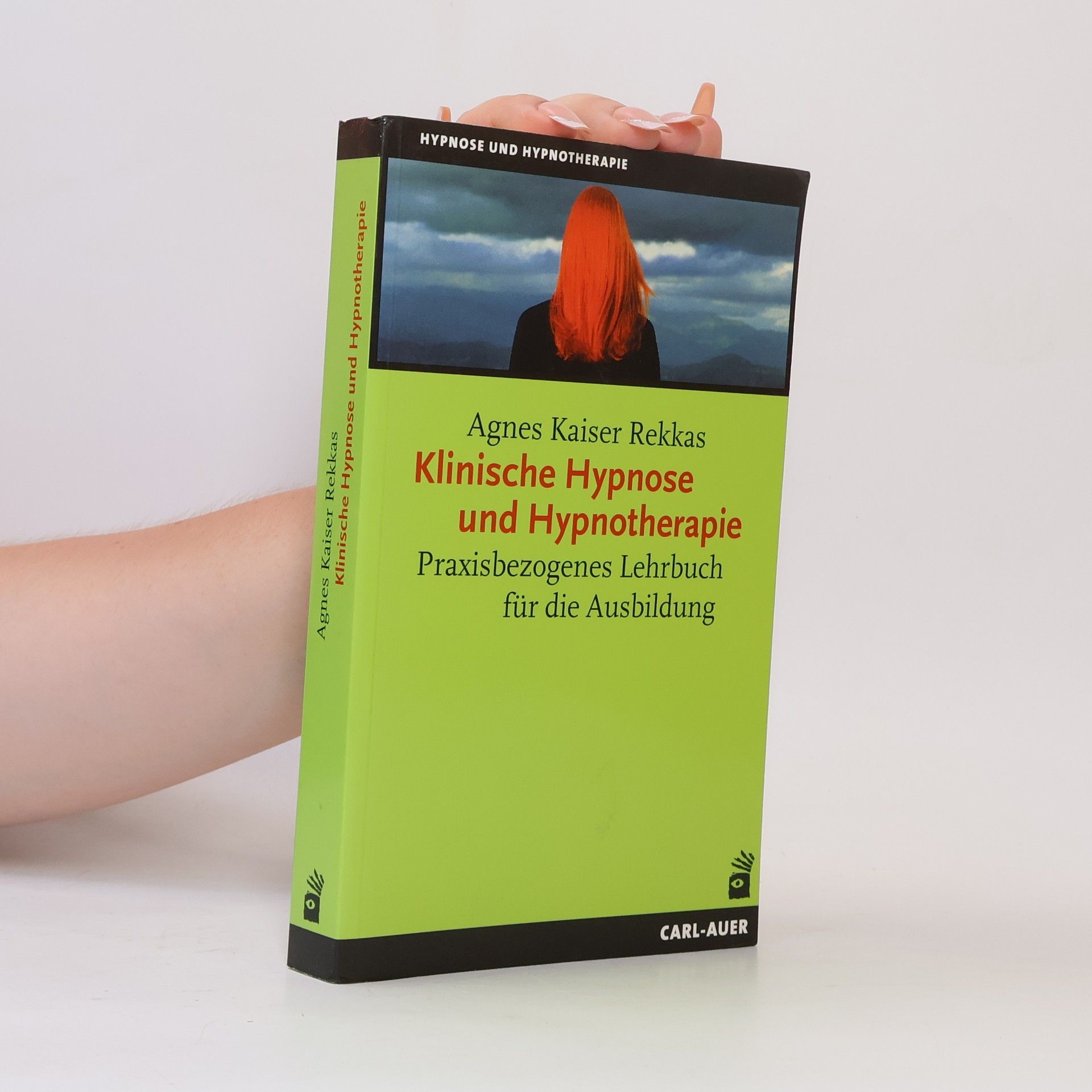 Agnes Kaiser Rekkas Klinische Hypnose und Hypnotherapie