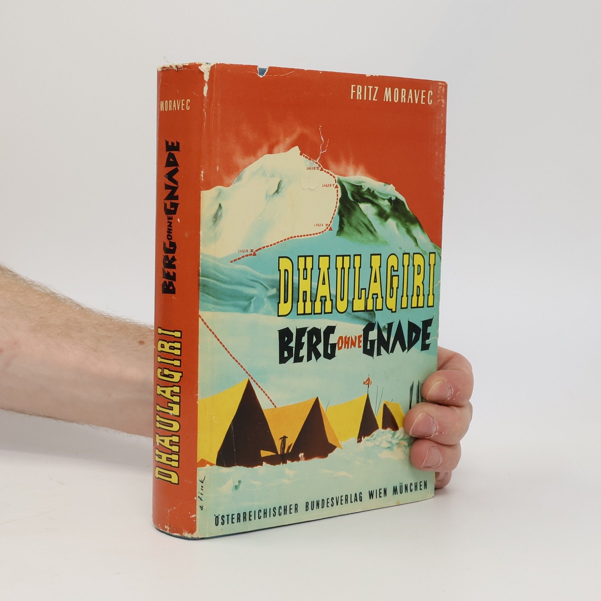 Fritz Moravec Dhaulagiri Berg ohne Gnade